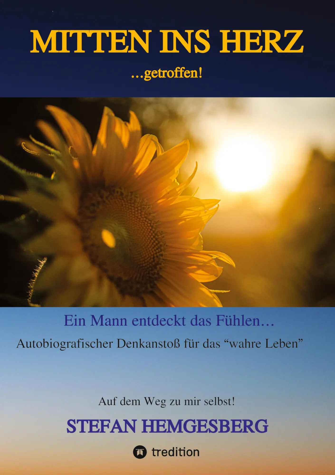 Cover: 9783347785632 | Mitten ins Herz ...getroffen! | Stefan Hemgesberg | Taschenbuch | 2022 Cover: 9783347785632 | Mitten ins Herz ...getroffen! | Stefan Hemgesberg | Taschenbuch | 2022