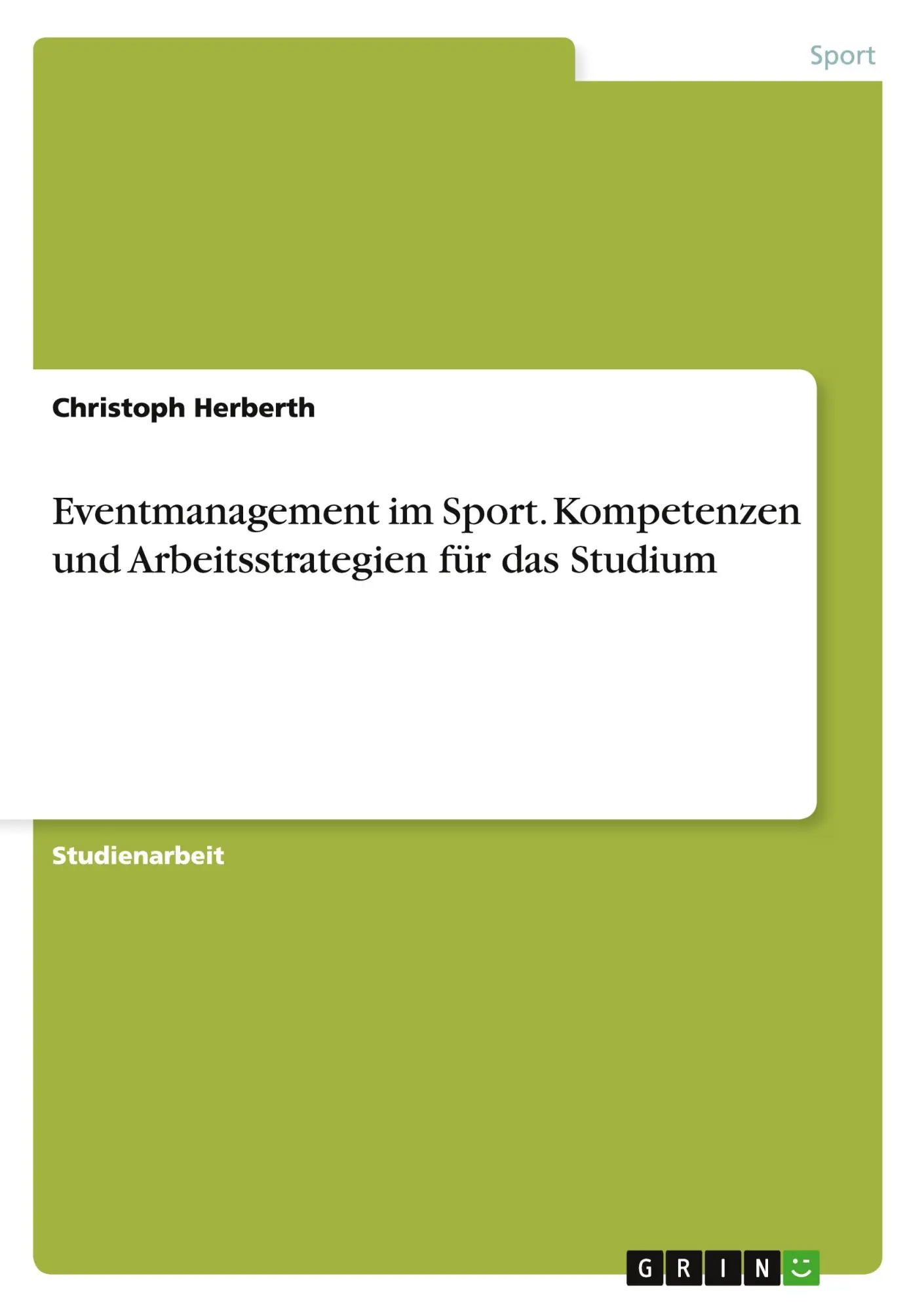 Cover: 9783668095632 | Eventmanagement im Sport. Kompetenzen und Arbeitsstrategien für das...