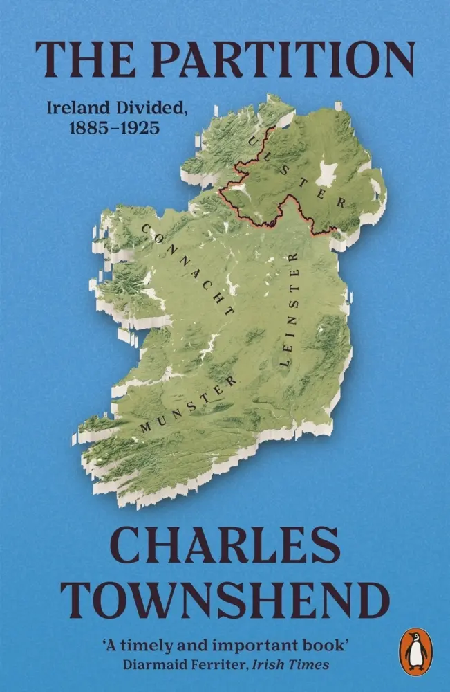Cover: 9780141985732 | The Partition | Ireland Divided, 1885-1925 | Charles Townshend | Buch