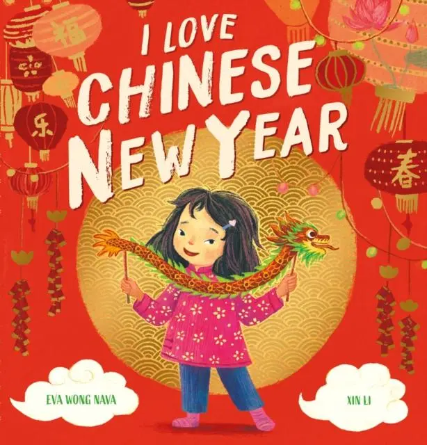 Cover: 9780702315732 | I Love Chinese New Year | Eva Wong Nava | Taschenbuch | Englisch
