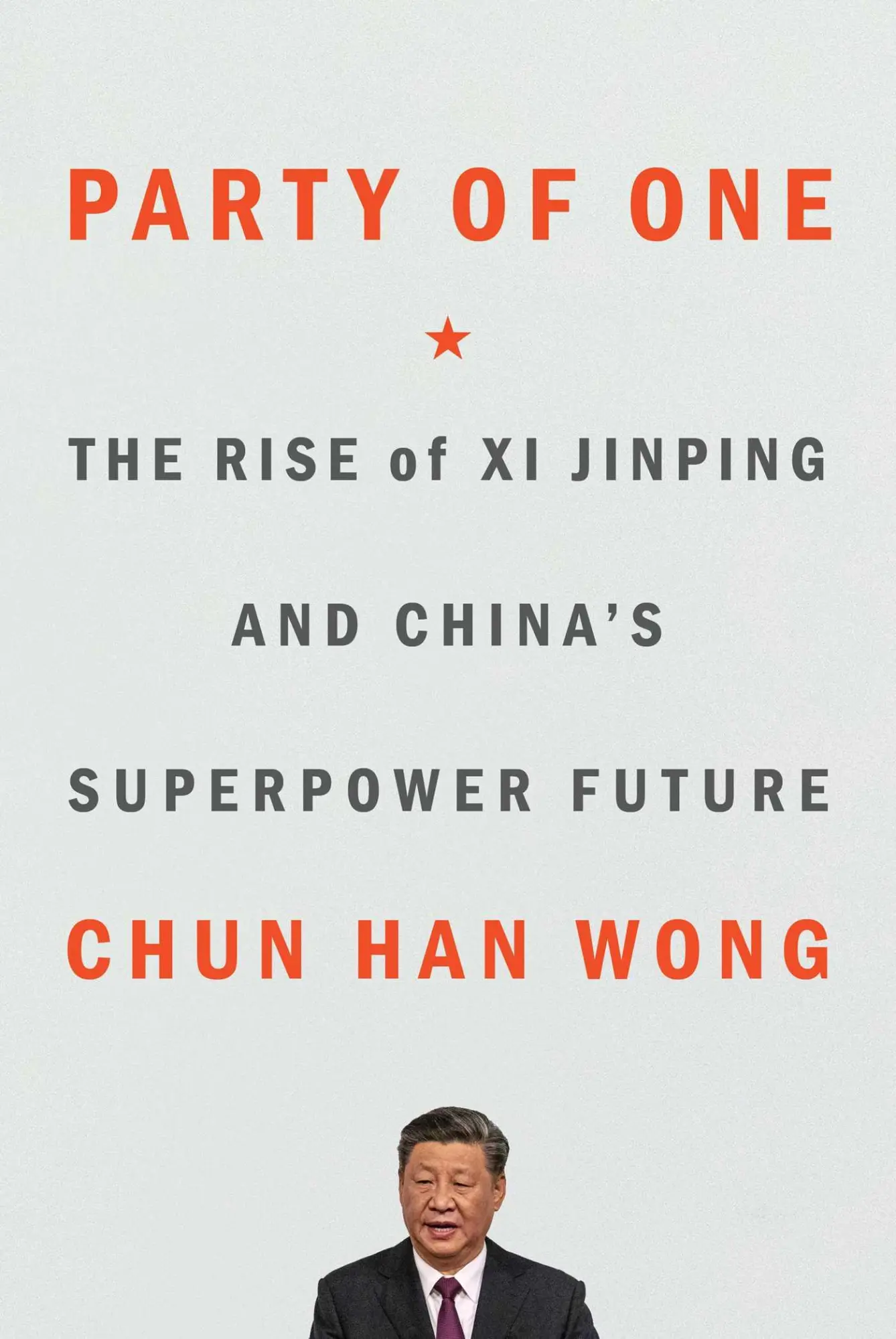 Cover: 9781982185732 | Party of One | The Rise of XI Jinping and China's Superpower Future