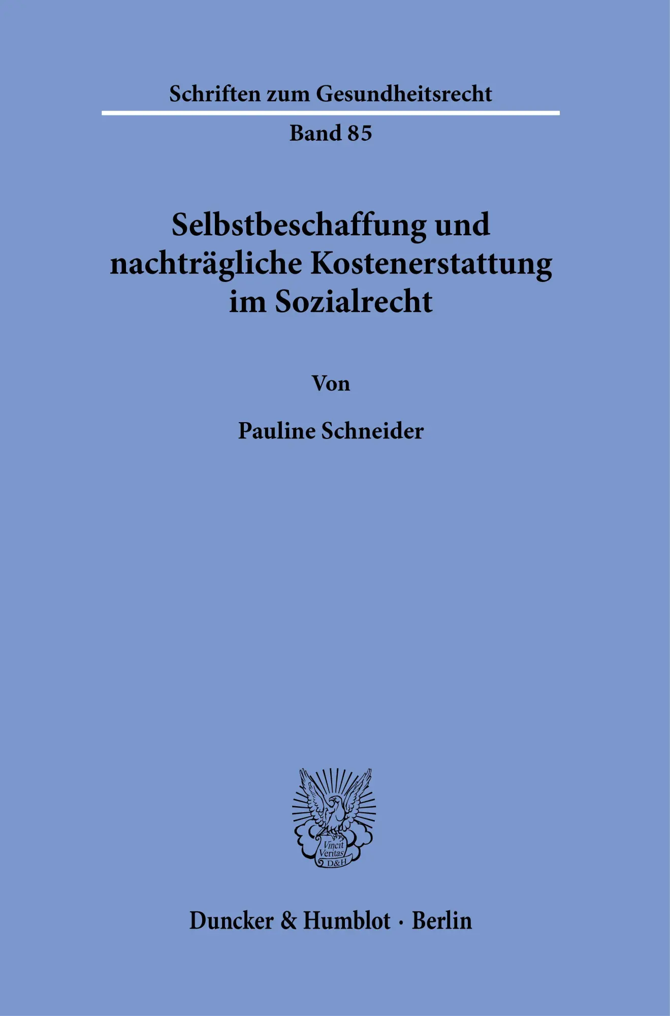 Cover: 9783428195732 | Selbstbeschaffung und nachträgliche Kostenerstattung im Sozialrecht