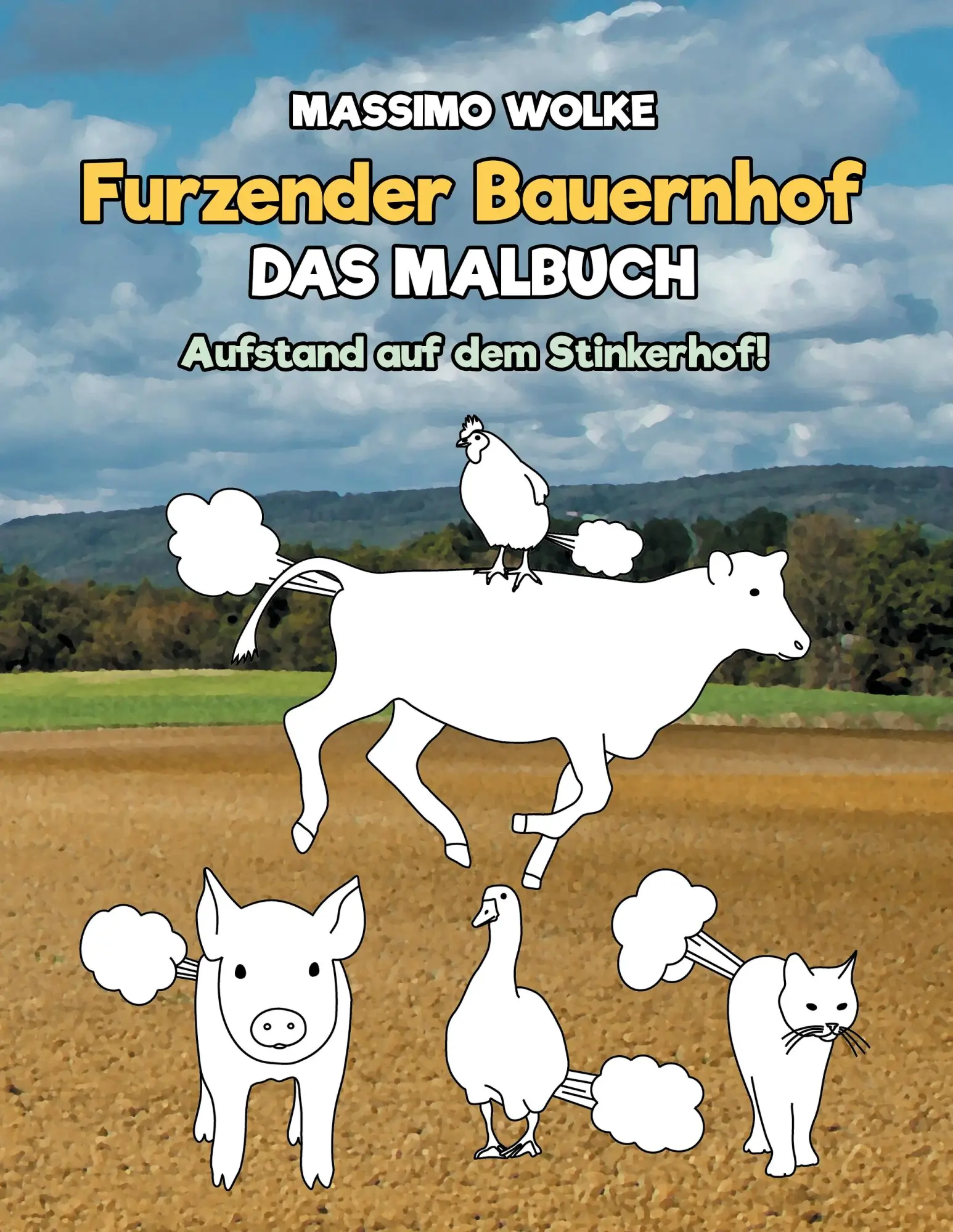 Cover: 9783744835732 | Furzender Bauernhof - Das Malbuch | Aufstand auf dem Stinkerhof!
