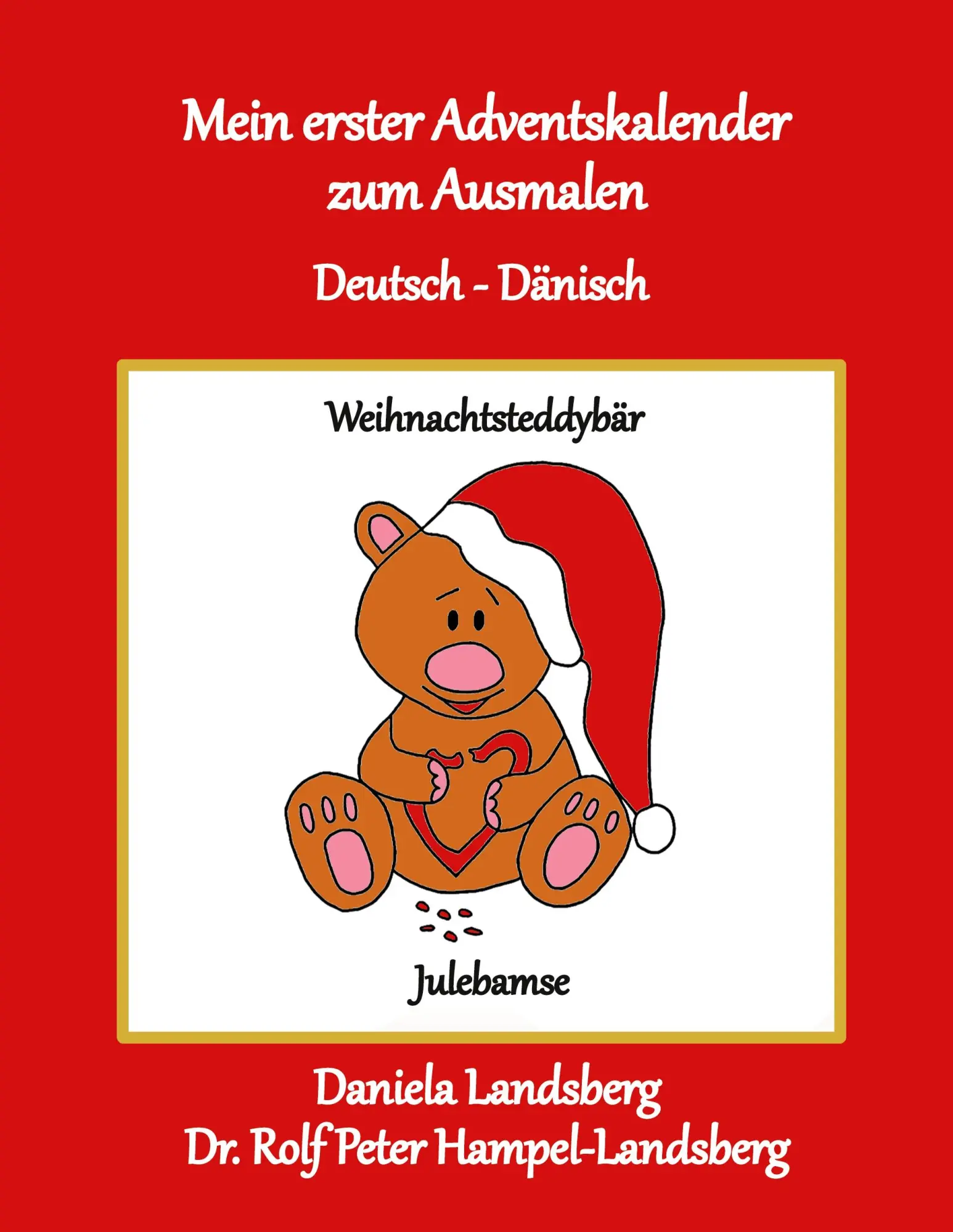 Cover: 9783756885732 | Mein erster Adventskalender zum Ausmalen | Deutsch - Dänisch | Buch