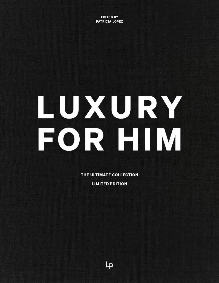 Cover: 9788499365732 | Luxury for Him | The Ultimate Collection | Patricia Lopez | Buch