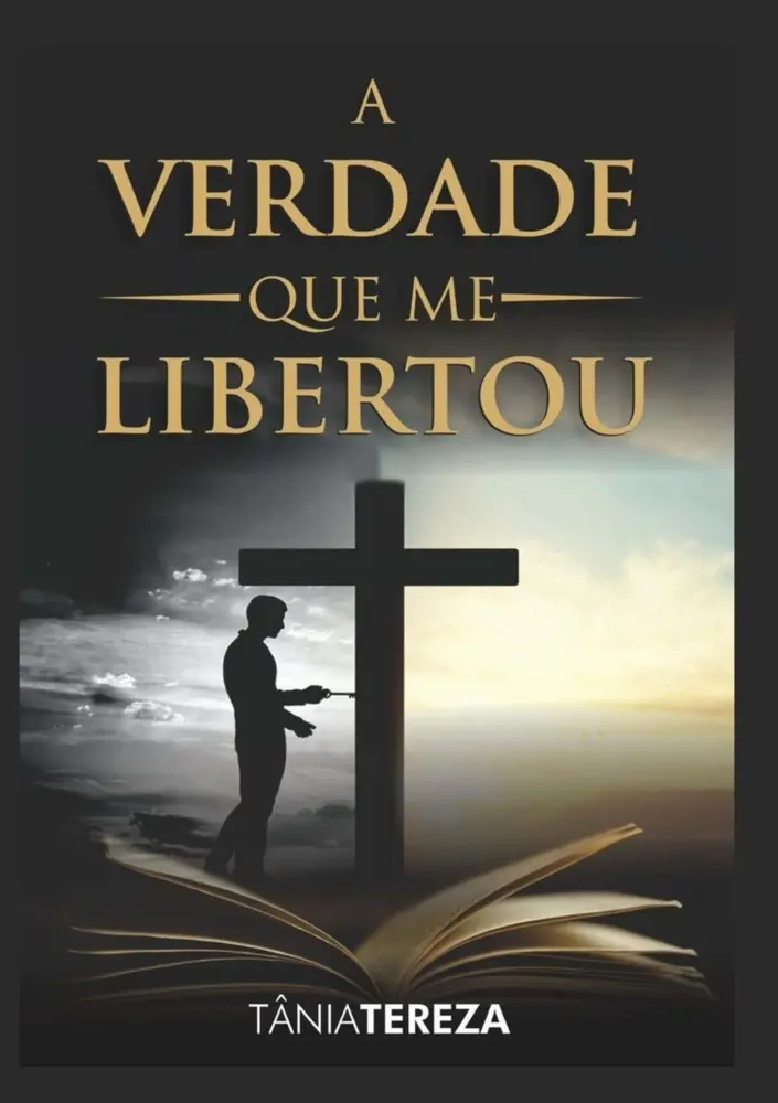 Cover: 9789403815732 | A Verdade Que Me Libertou | Tânia Tereza Medeiros de Carvalho | Buch