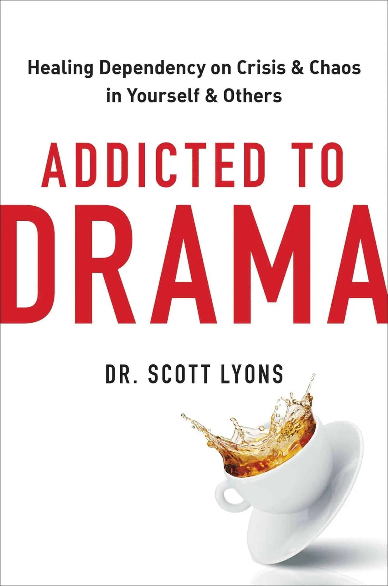 Cover: 9780306925832 | Addicted to Drama | Scott Lyons | Buch | Englisch | 2023