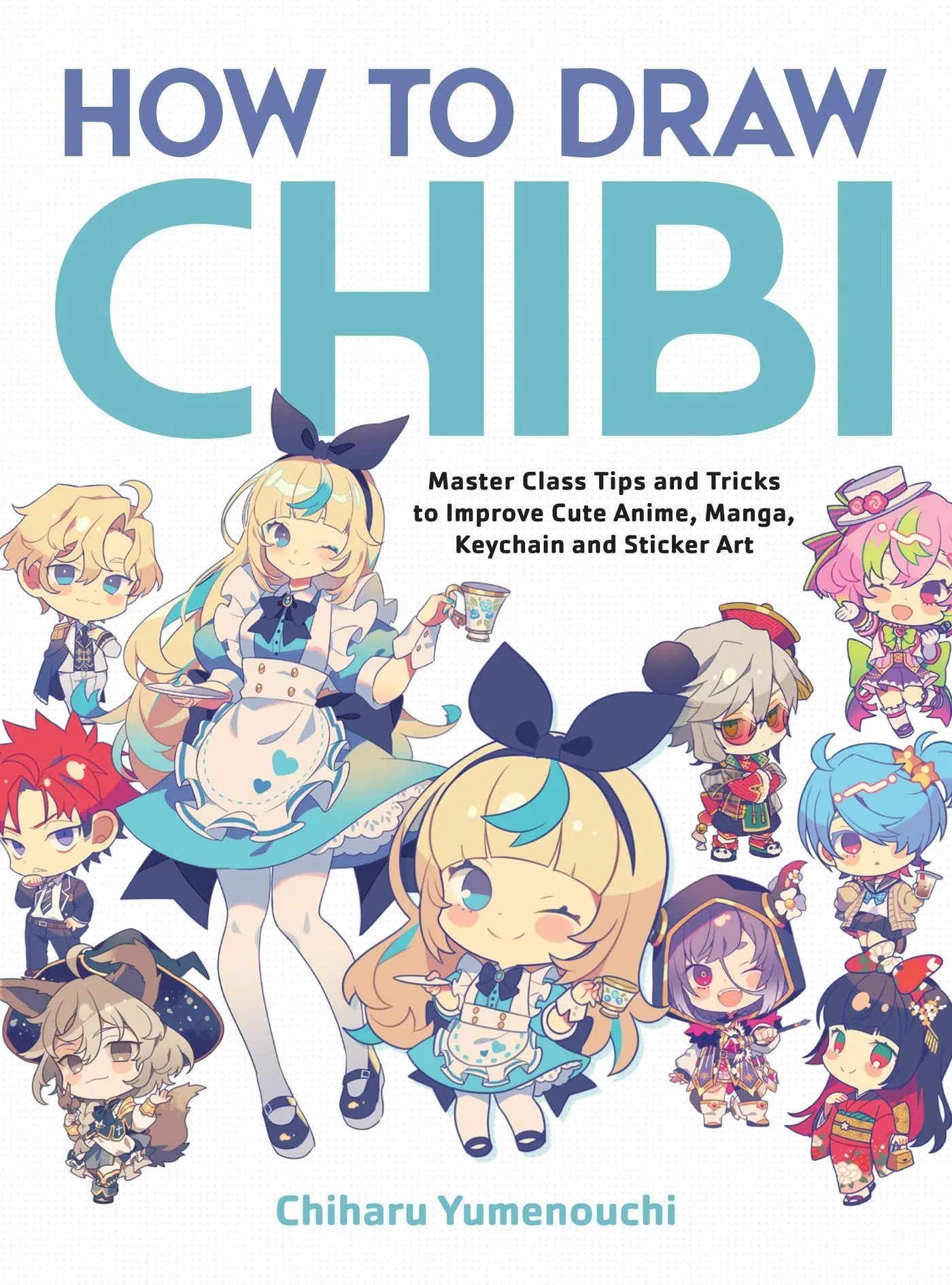 Cover: 9781419785832 | How to Draw Chibi | Yumenouchi Chiharu | Taschenbuch | Englisch | 2026