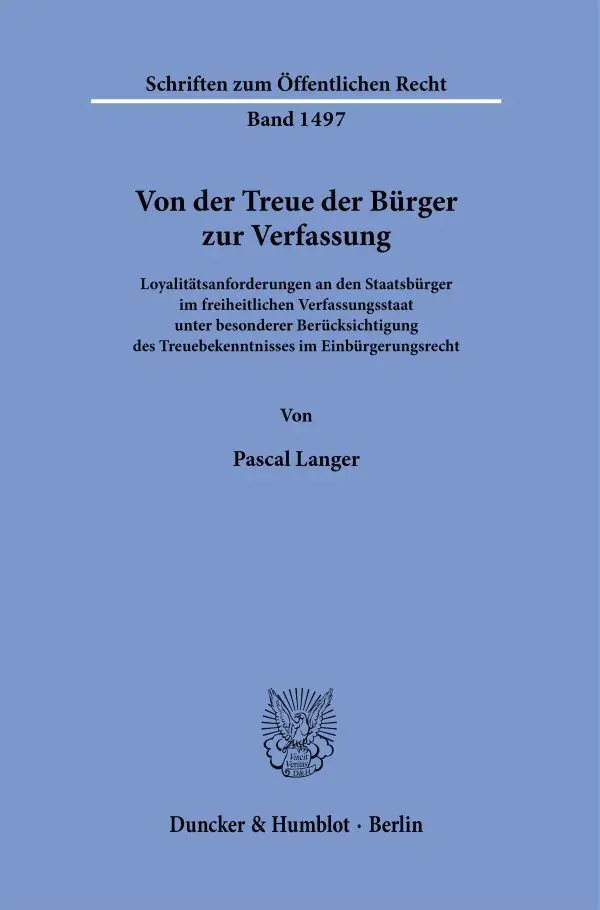 Cover: 9783428185832 | Von der Treue der Bürger zur Verfassung. | Pascal Langer | Taschenbuch