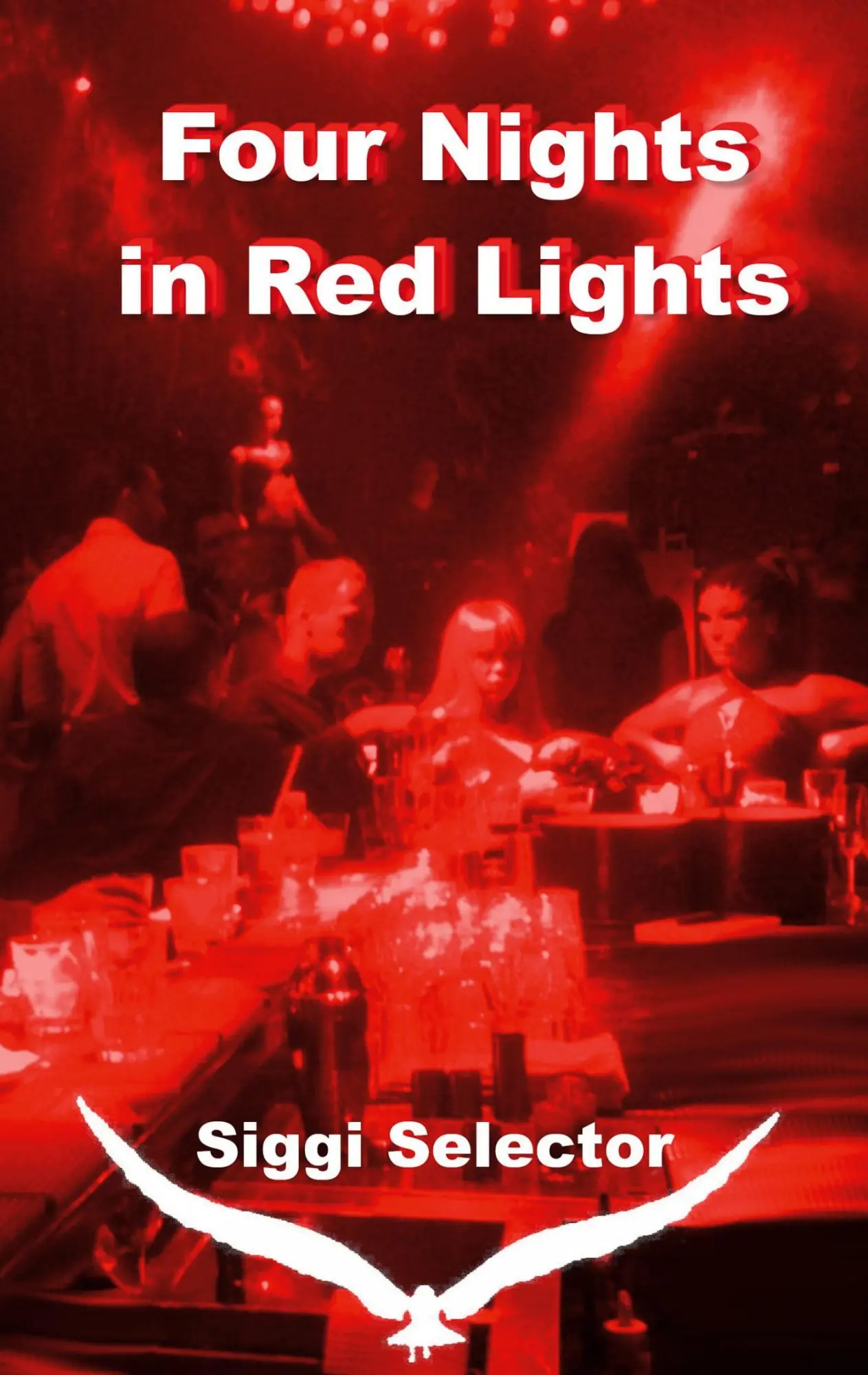 Cover: 9783695185832 | Four Nights in Red Lights | Siggi Selector | Taschenbuch | Englisch