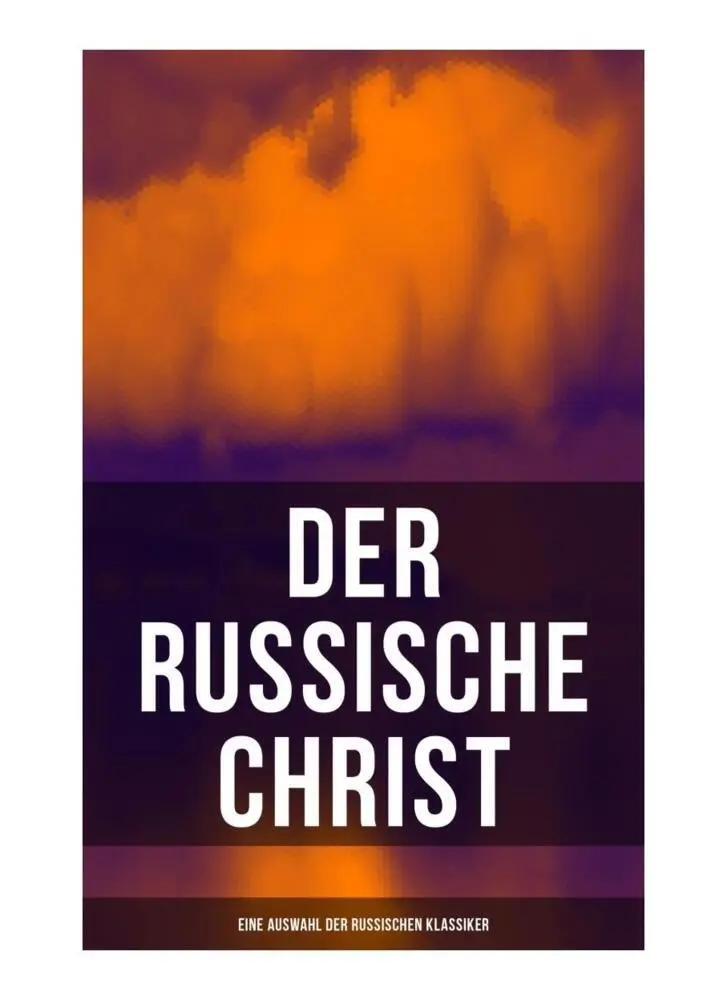 Cover: 9788027255832 | Der russische Christ: Eine Auswahl der russischen Klassiker | Buch