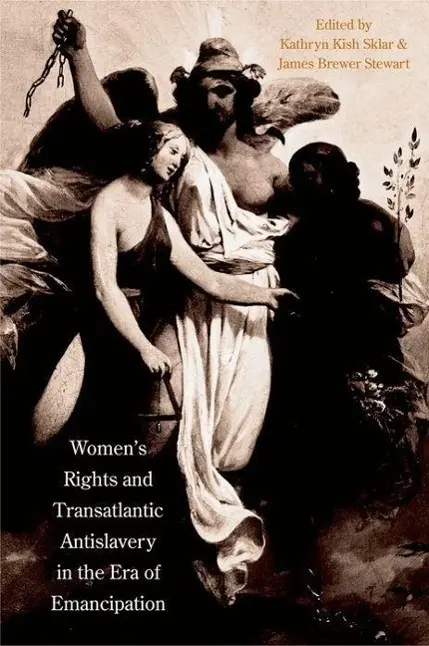 Cover: 9780300115932 | Women´s Rights and Transatlantic Anti–Slavery in the Era of...