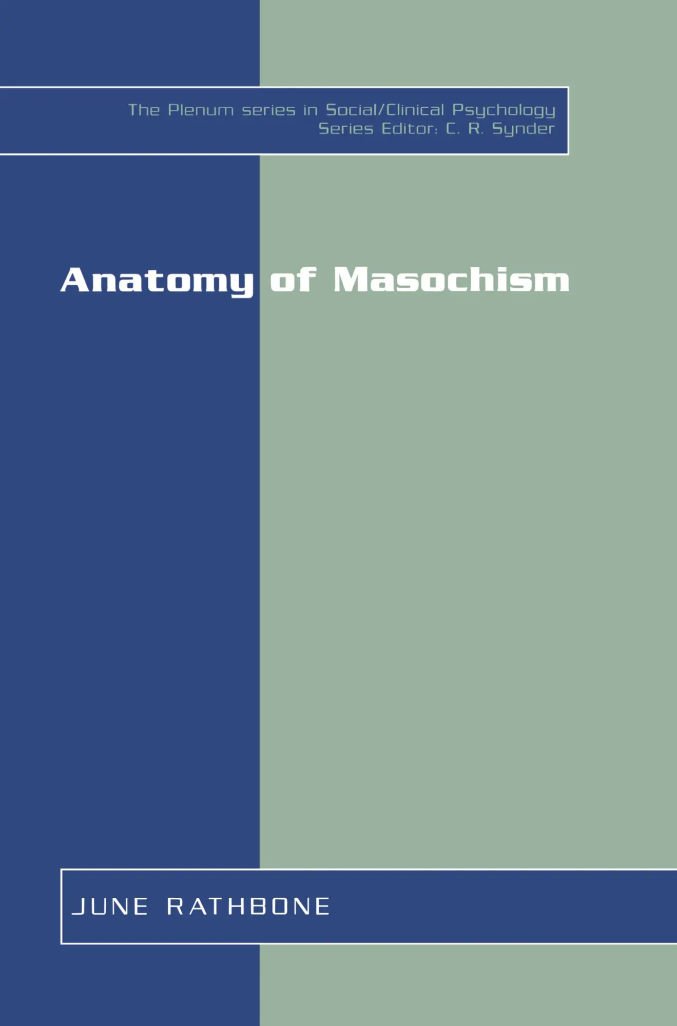 Cover: 9780306465932 | Anatomy of Masochism | June Rathbone | Buch | xvii | Englisch | 2001