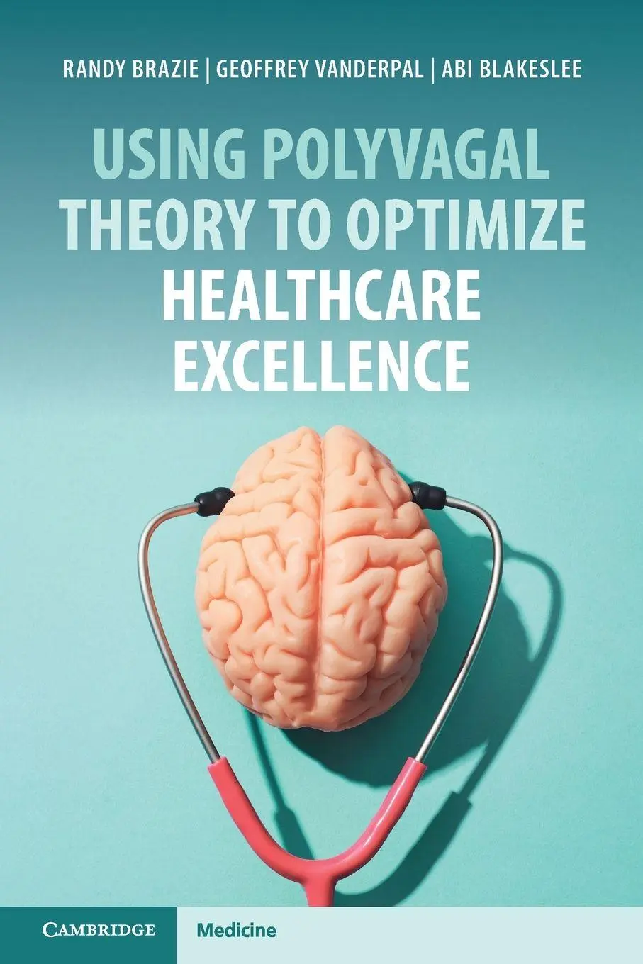 Cover: 9781009675932 | Using Polyvagal Theory to Optimize Healthcare Excellence | Taschenbuch