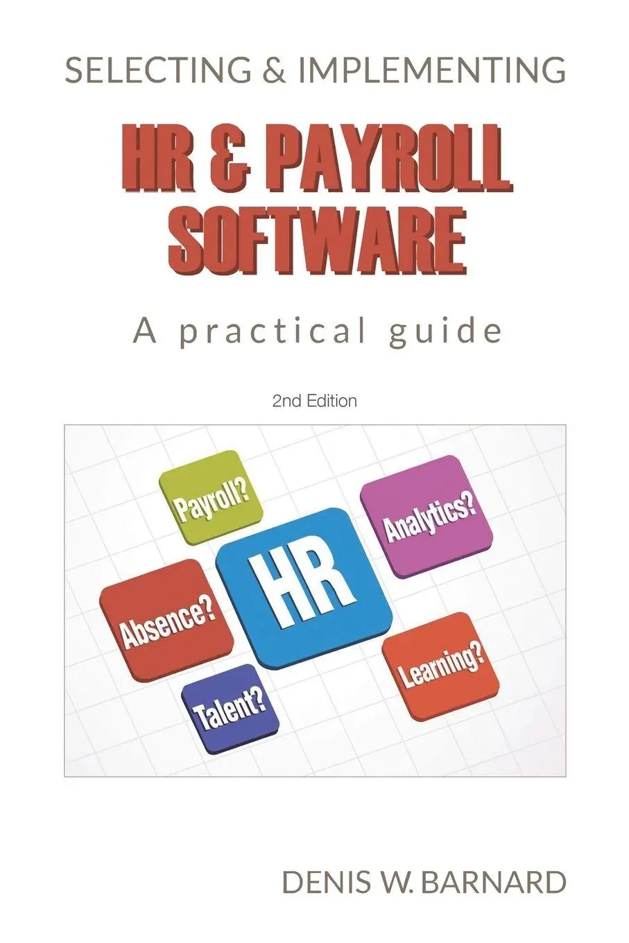 Cover: 9781912315932 | Selecting &amp; Implementing HR &amp; Payroll Software | A Practical Guide