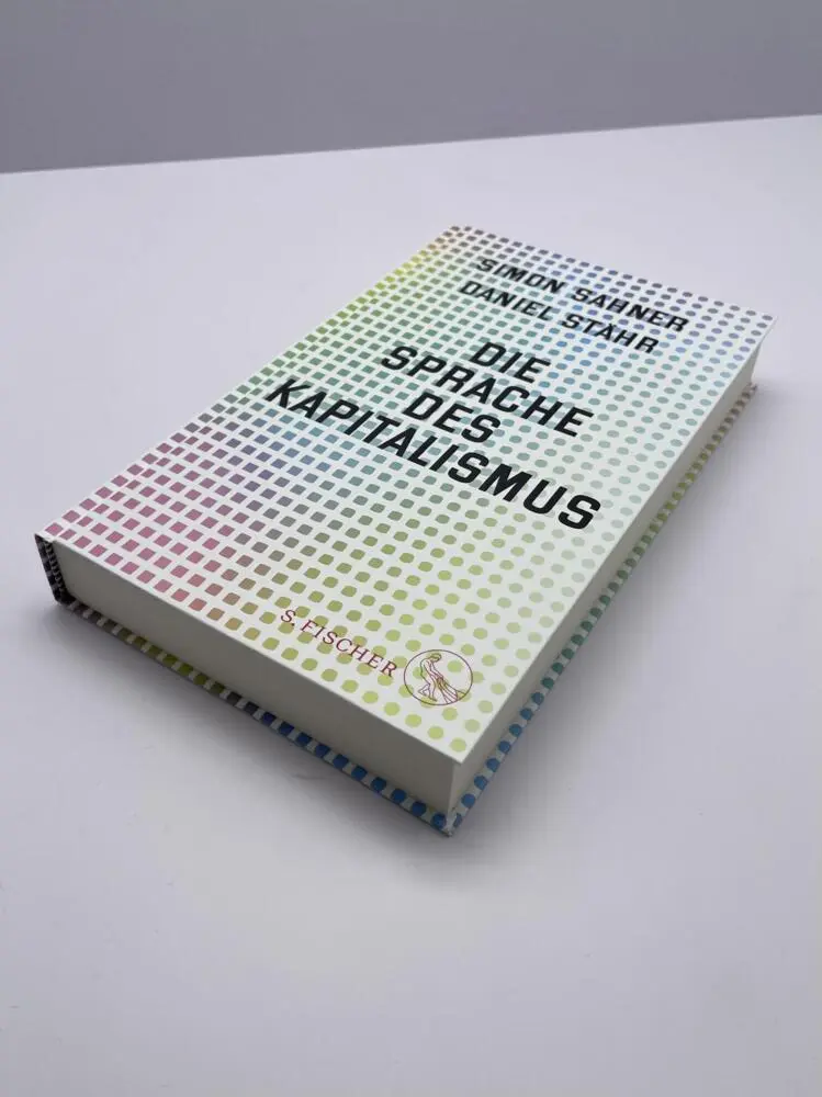 Bild: 9783103975932 | Die Sprache des Kapitalismus | Simon Sahner (u. a.) | Buch | 304 S.