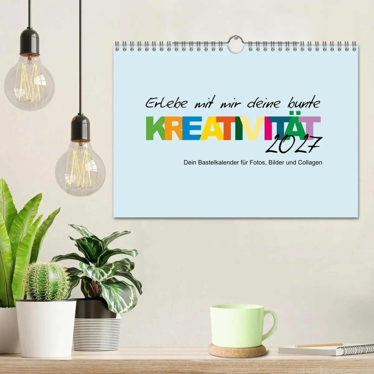 Bild: 9783569445932 | Erlebe mit mir deine bunte Kreativität (Wandkalender 2027 DIN A4...