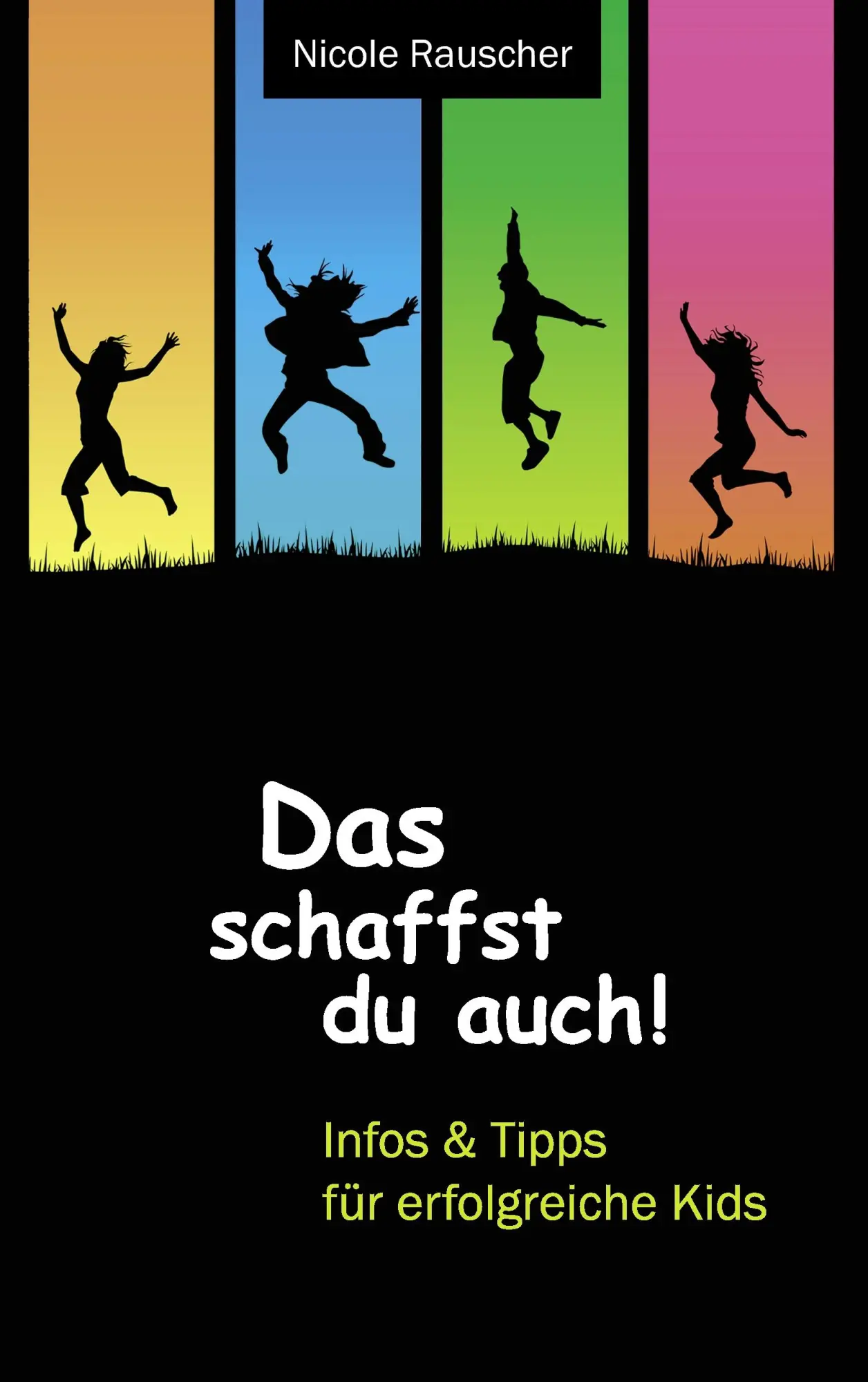 Cover: 9783837045932 | Das schaffst du auch! | Infos und Tipps für erfolgreiche Kids | Buch