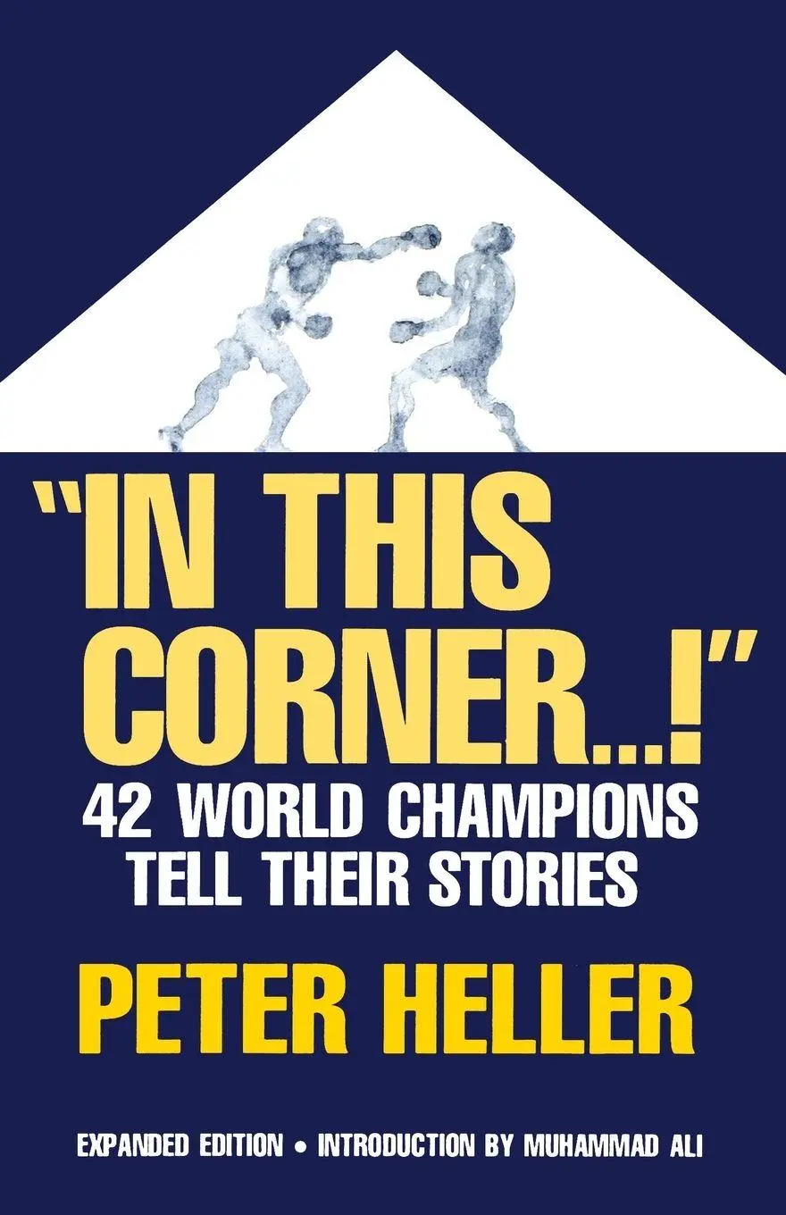 Cover: 9780306806032 | In This Corner . . . ! | Forty-Two World Champions Tell Their Stories