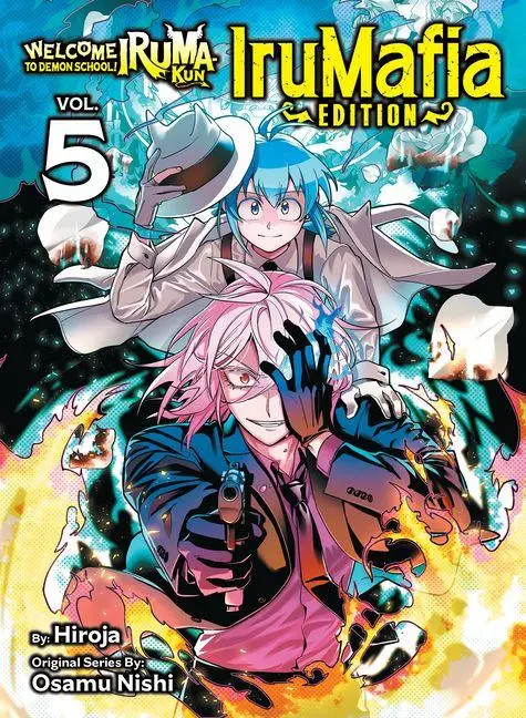 Cover: 9781647296032 | Welcome to Demon School! Iruma-Kun: Irumafia Edition 5 | Nishi (u. a.)