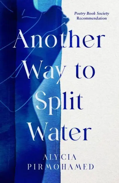 Cover: 9781846976032 | Another Way to Split Water | Alycia Pirmohamed | Taschenbuch | 2022