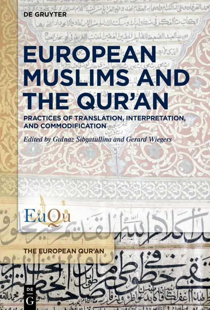 Cover: 9783111096032 | European Muslims and the Qur'an | Gulnaz Sibgatullina (u. a.) | Buch