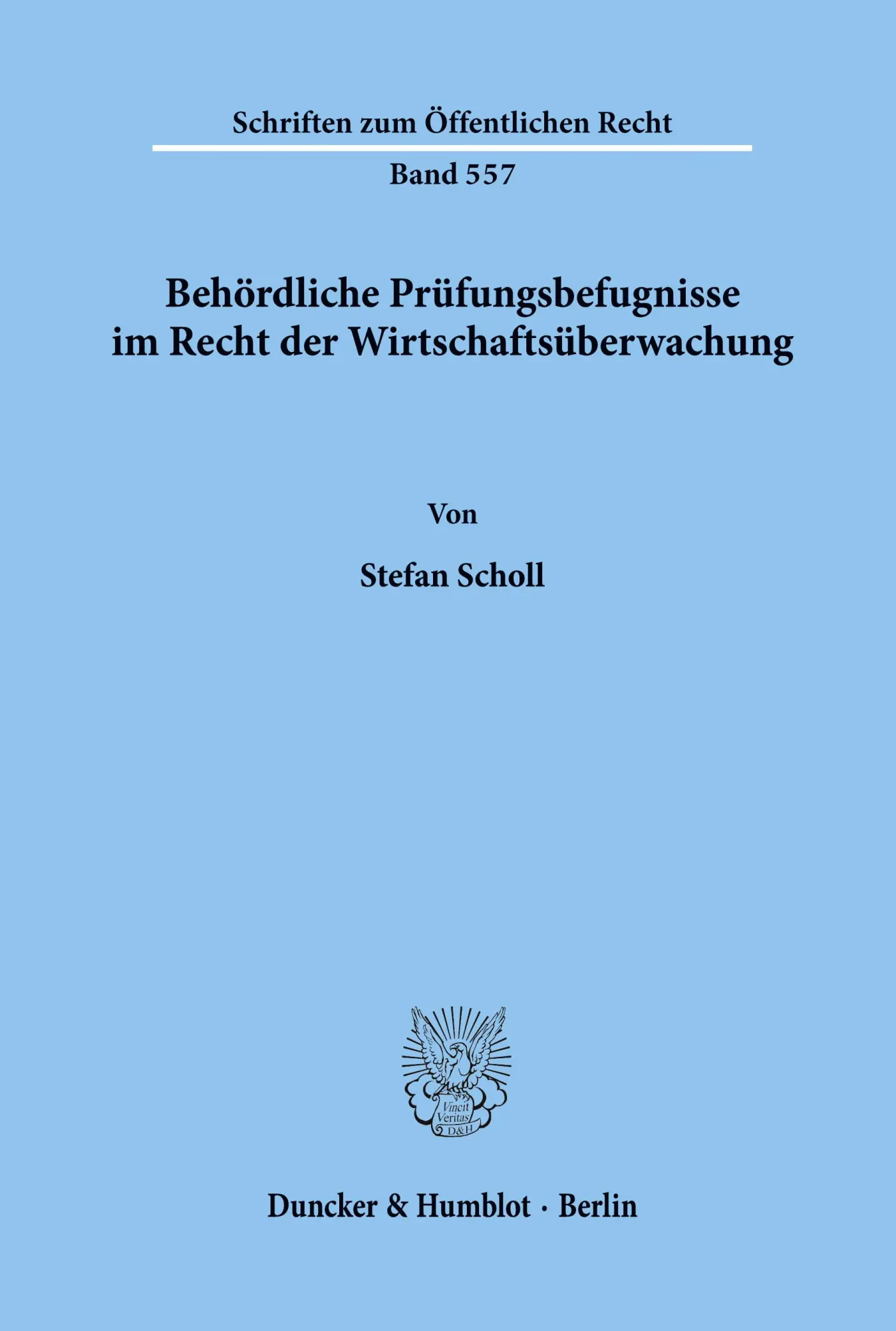 Cover: 9783428066032 | Behördliche Prüfungsbefugnisse im Recht der Wirtschaftsüberwachung.