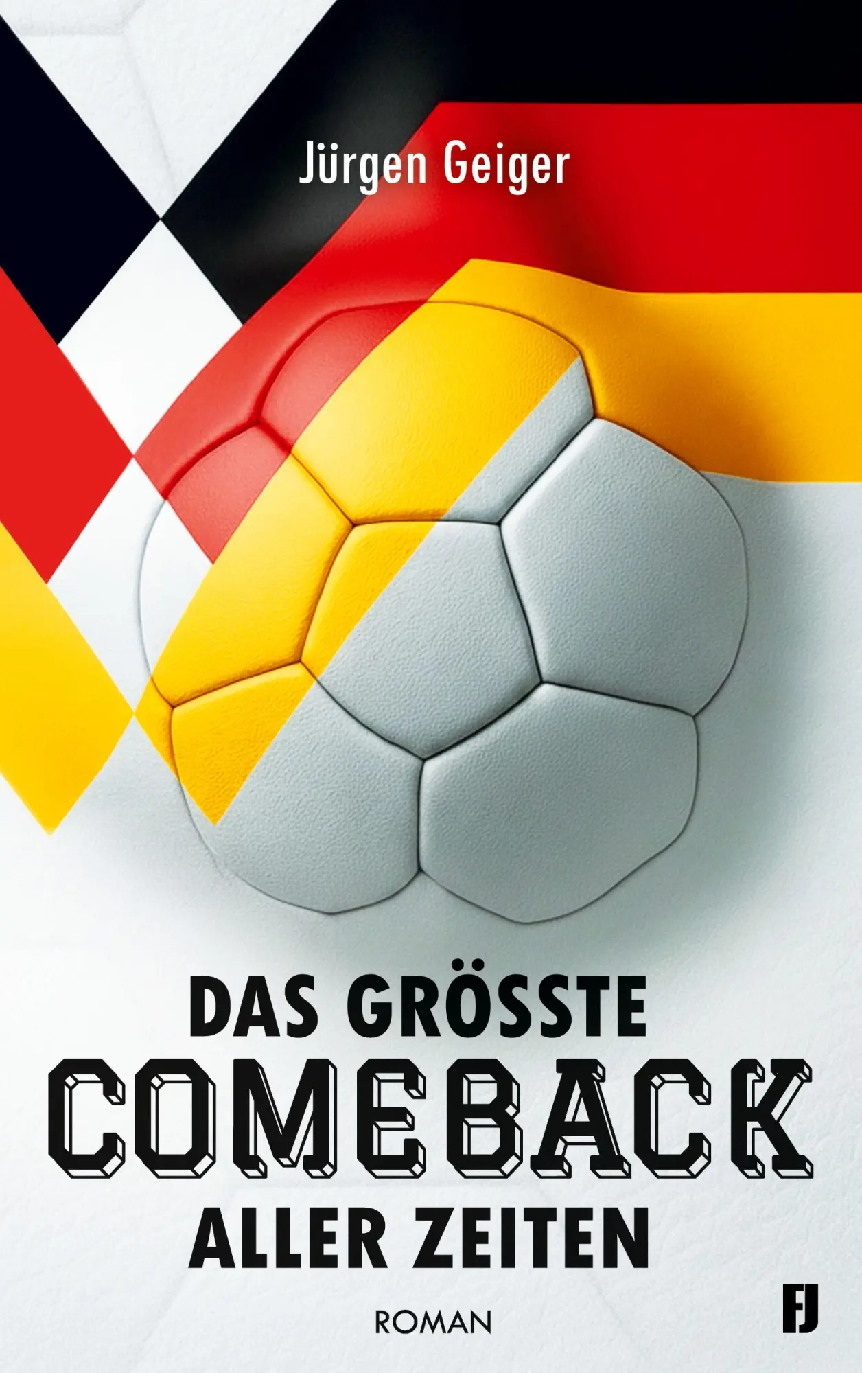 Cover: 9783695136032 | Das größte Comeback aller Zeiten | Jürgen Geiger | Taschenbuch | 2026