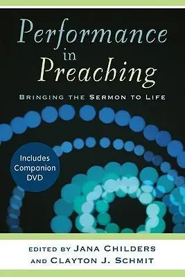 Cover: 9780801036132 | Performance in Preaching: Bringing the Sermon to Life [With DVD]