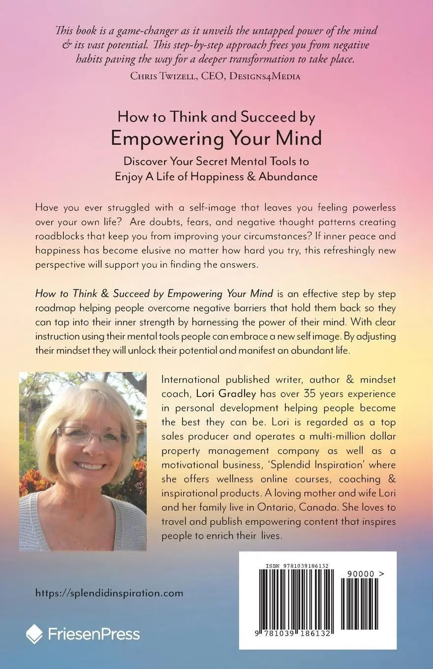 Rückseite: 9781039186132 | How to Think and Succeed by Empowering Your Mind | Lori Gradley | Buch