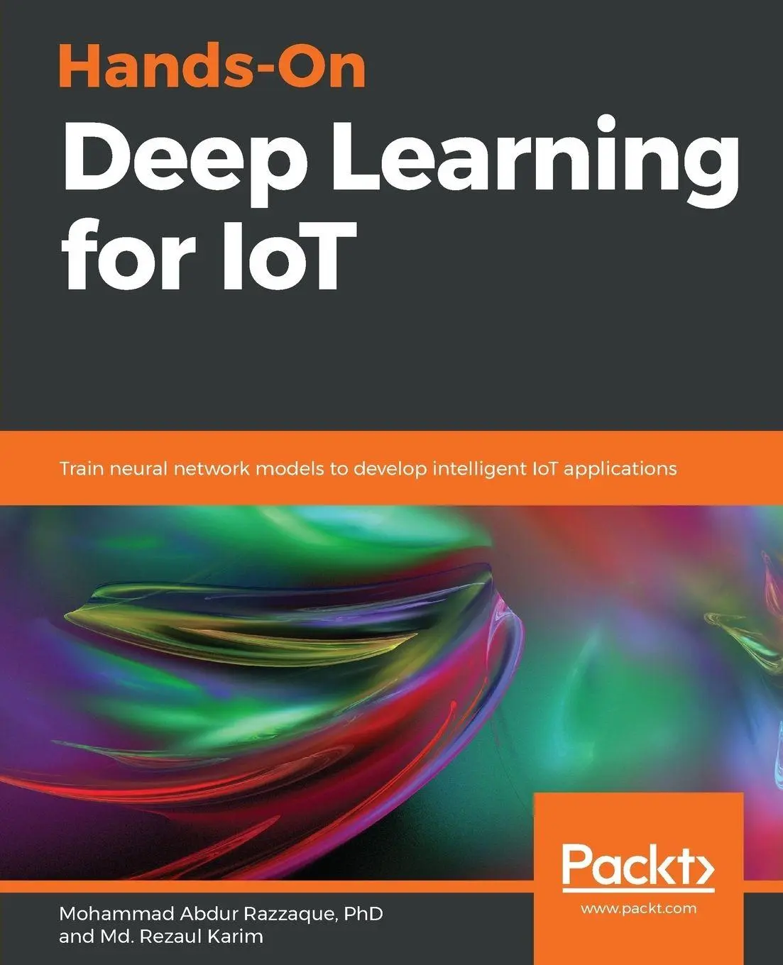 Cover: 9781789616132 | Hands-On Deep Learning for IoT | Md. Rezaul Karim (u. a.) | Buch Cover: 9781789616132 | Hands-On Deep Learning for IoT | Md. Rezaul Karim (u. a.) | Buch