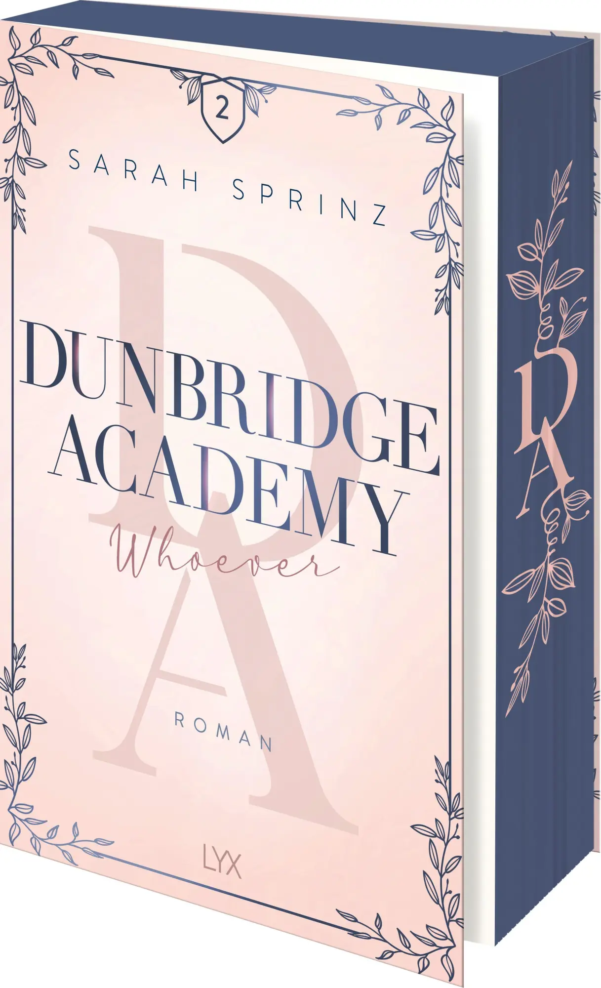 Cover: 9783736326132 | Dunbridge Academy - Whoever | Mit wunderschönem Motivfarbschnitt | LYX