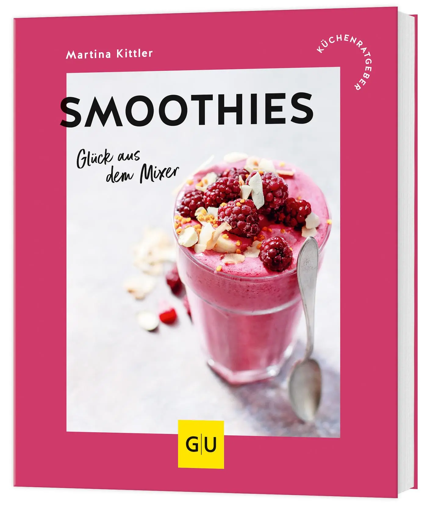 Cover: 9783833896132 | Smoothies | Glück aus dem Mixer | Martina Kittler | Taschenbuch | 2025