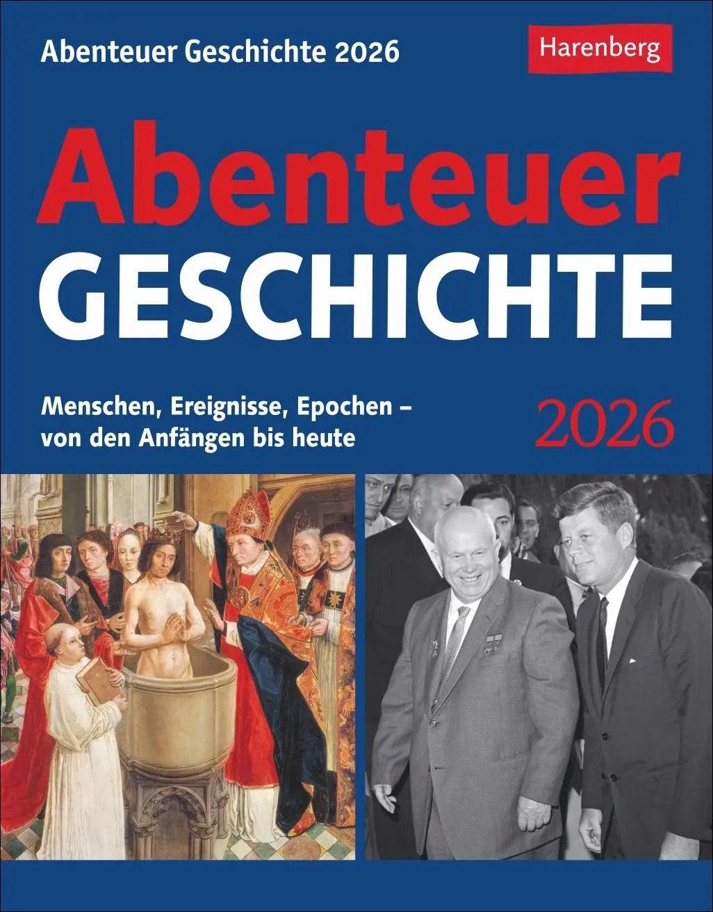 Cover: 9783840036132 | Abenteuer Geschichte Tagesabreißkalender 2026 - Menschen,...