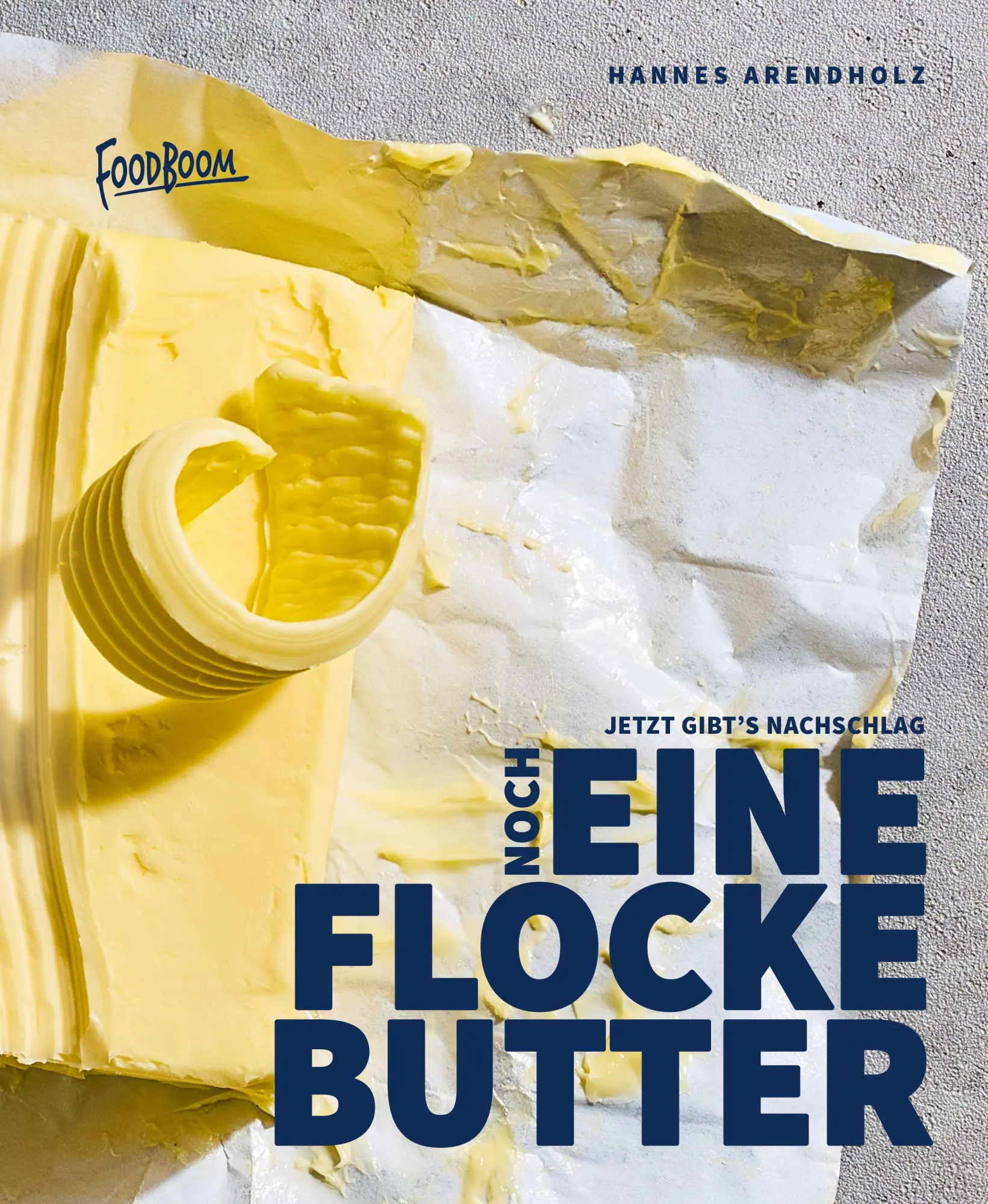 Cover: 9783949346132 | Noch eine Flocke Butter | Jetzt gibt's Nachschlag! | Hannes Arendholz
