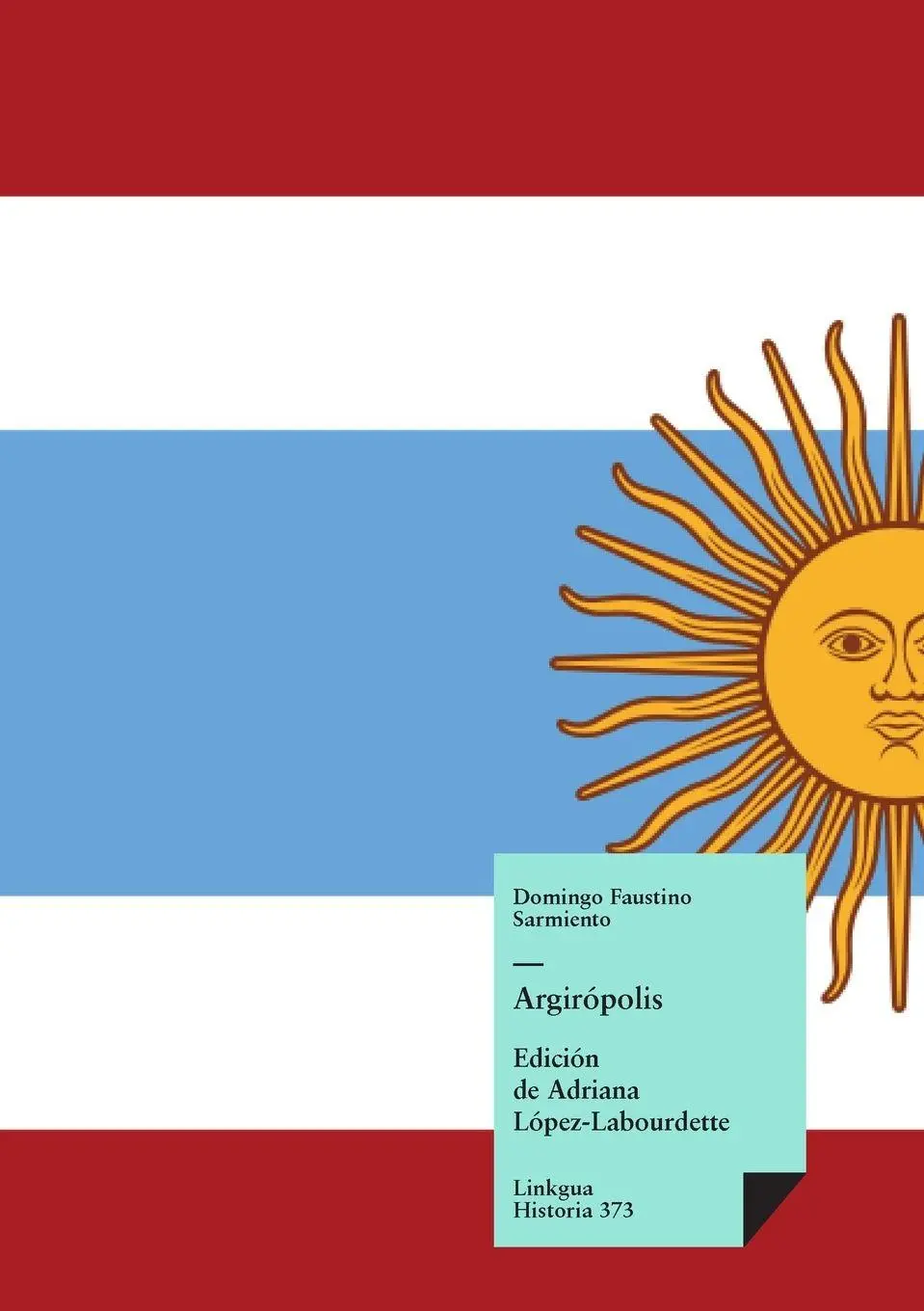 Cover: 9788499536132 | Argirópolis | Domingo Faustino Sarmiento | Taschenbuch | Historia