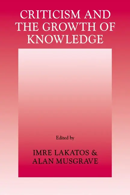 Cover: 9780521096232 | Criticism and the Growth of Knowledge | Imre Lakatos (u. a.) | Buch