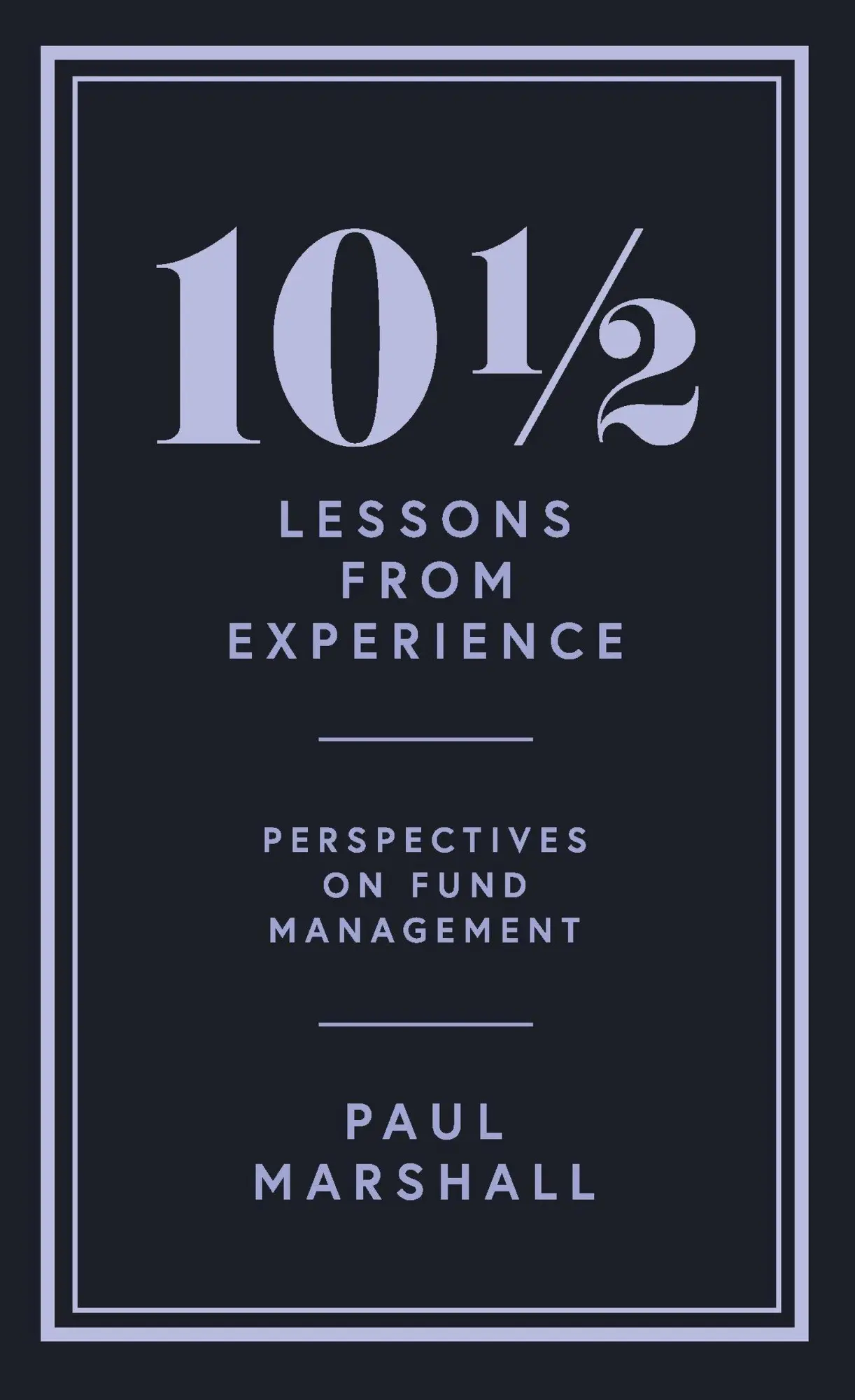 Cover: 9781788166232 | 101/2 Lessons from Experience: Perspectives on Fund Management | Buch