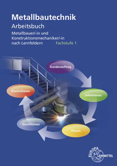 Cover: 9783808516232 | Metallbautechnik Arbeitsbuch Fachstufe 1 | Wolfgang Statt (u. a.)