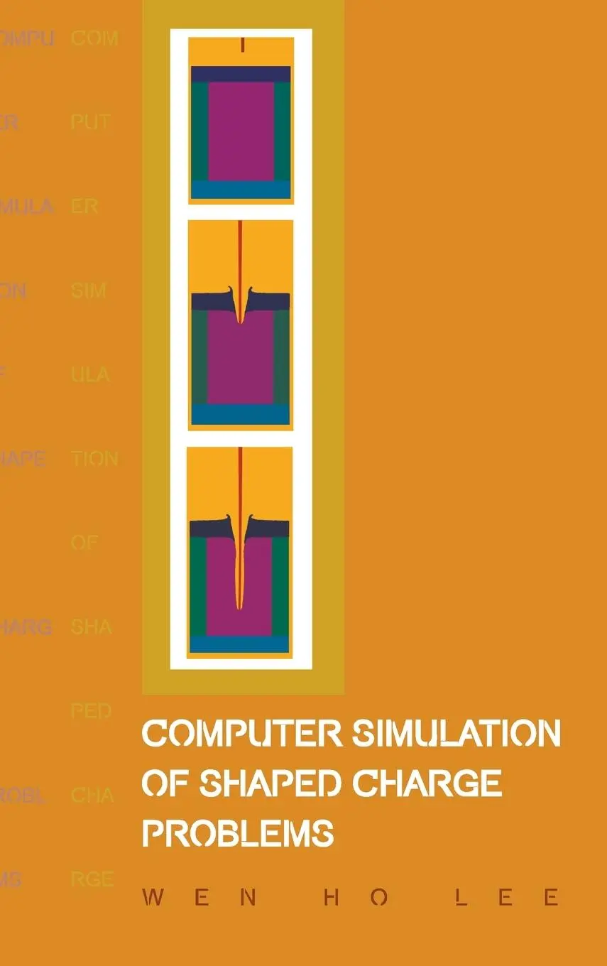 Cover: 9789812566232 | COMPUTER SIMULATION OF SHAPED CHARGE P.. | Wen Ho Lee | Buch | 2006