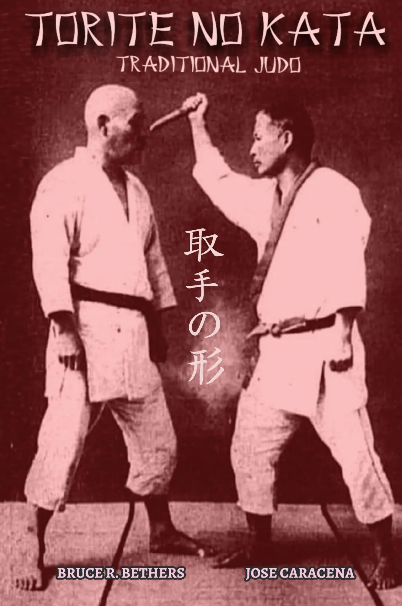 Cover: 9781715196332 | TORITE NO KATA (English) | Traditional Judo | Bruce R. Bethers (u. a.)