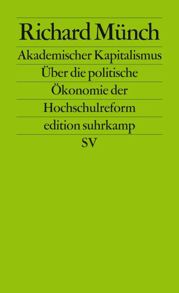 Cover: 9783518126332 | Akademischer Kapitalismus | Richard Münch | Taschenbuch | 459 S.