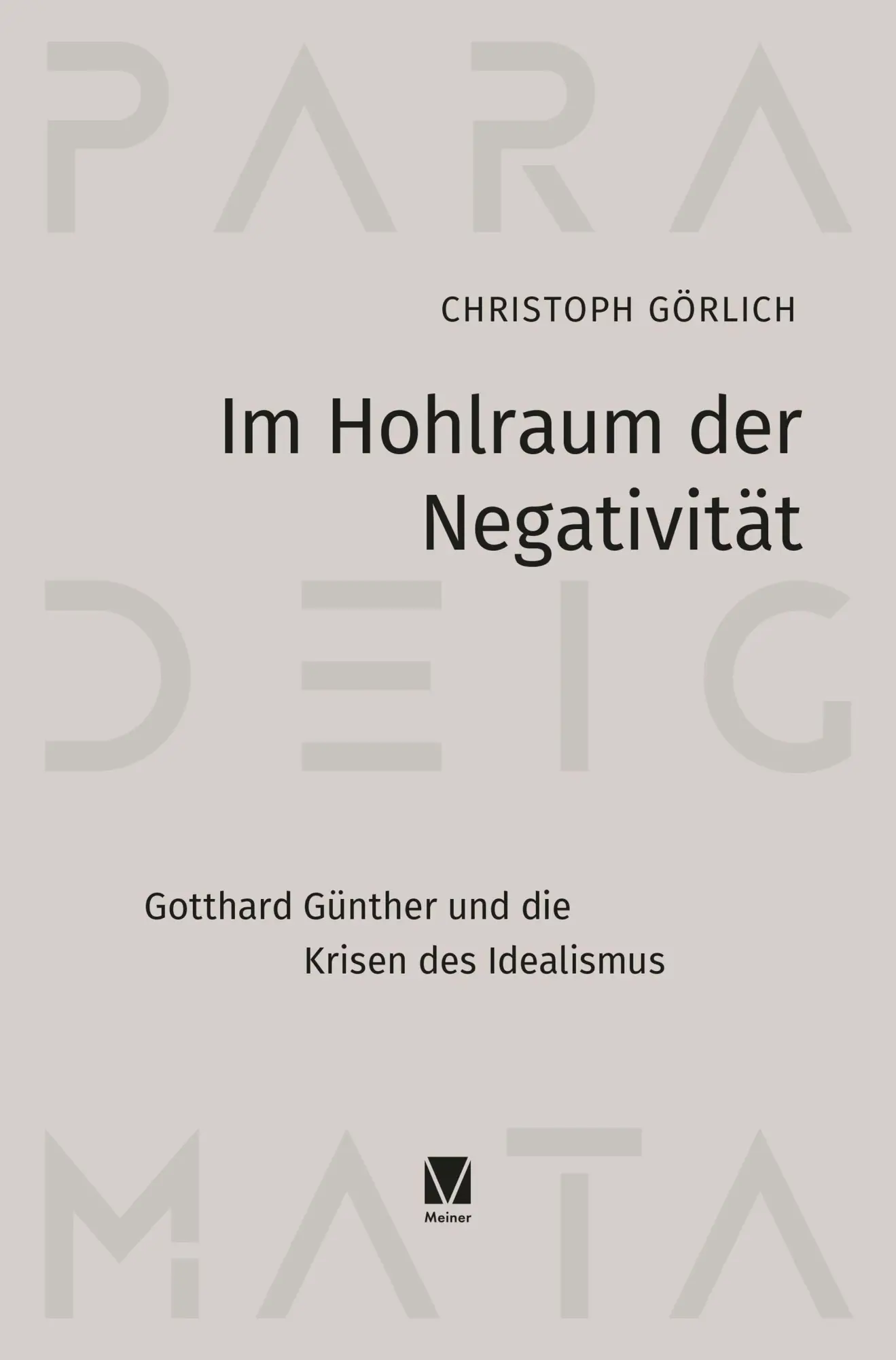 Cover: 9783787346332 | Im Hohlraum der Negativität | Christoph Görlich | Buch | Paradeigmata
