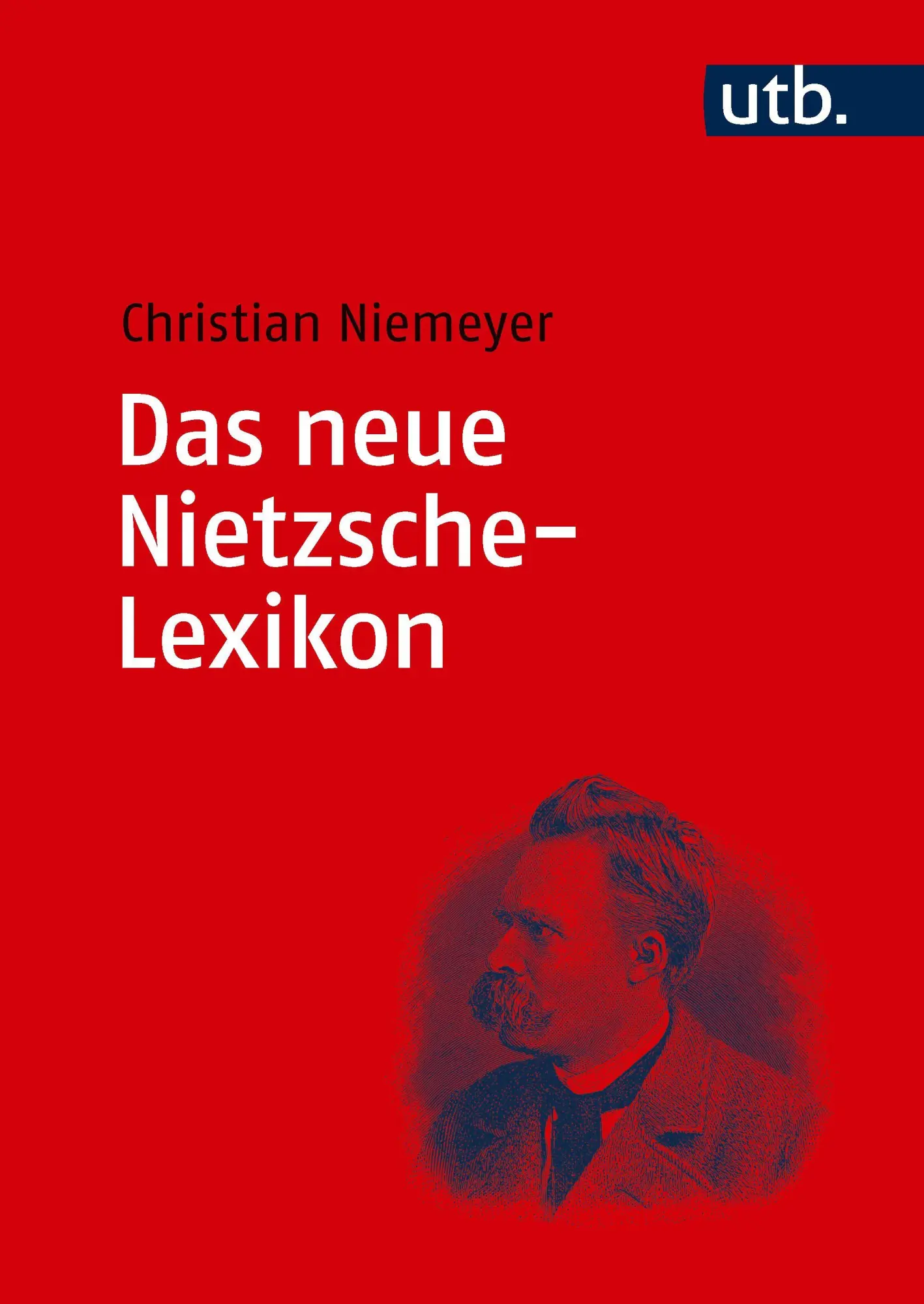 Cover: 9783825266332 | Das neue Nietzsche-Lexikon | Christian Niemeyer | Buch | 1000 S.