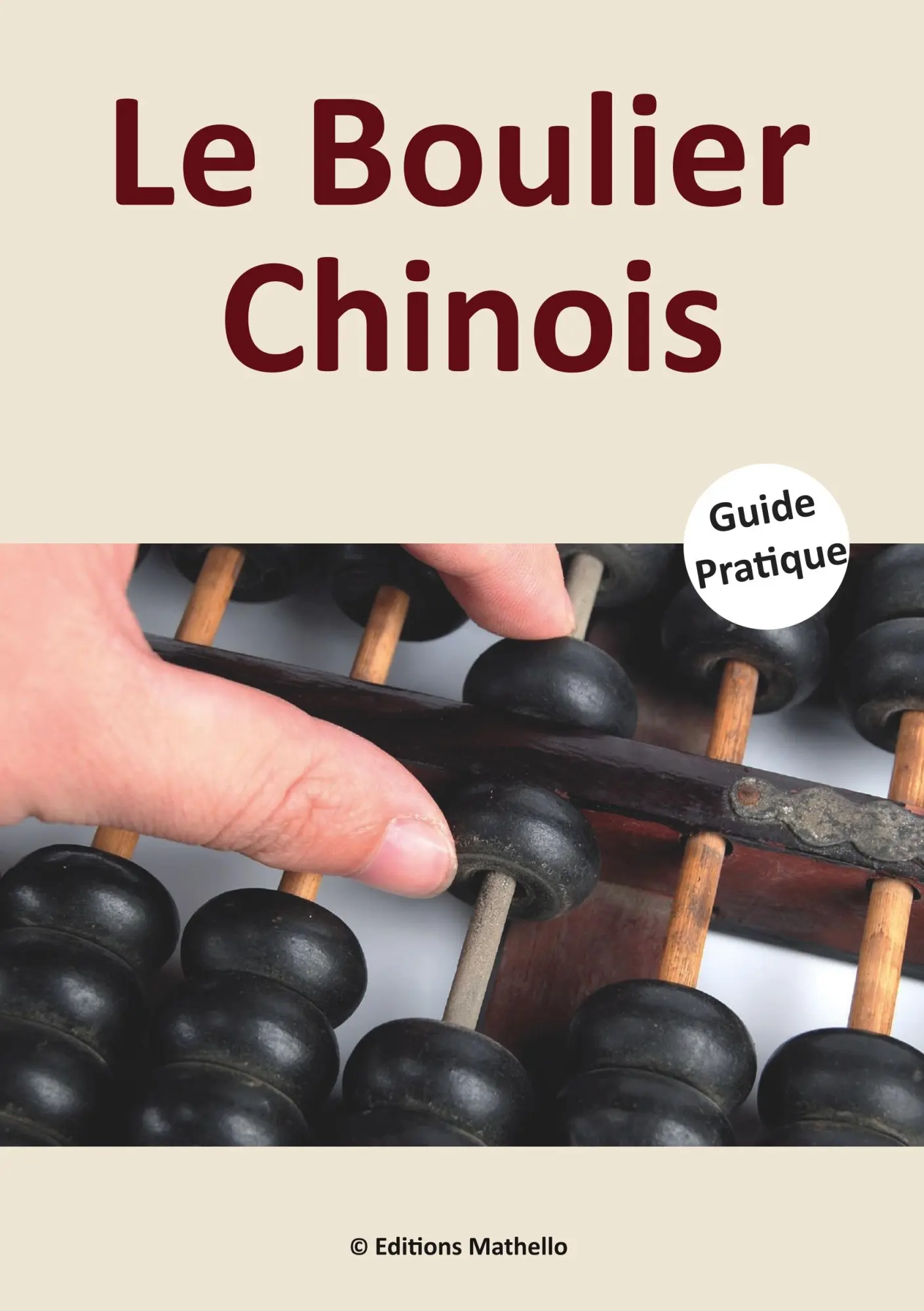 Cover: 9791092386332 | Le Boulier Chinois | Guide Pratique | Nabil Mjid | Taschenbuch | 84 S.
