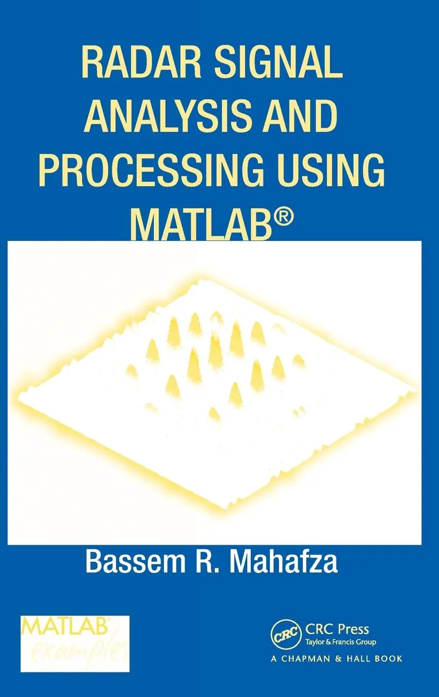 Cover: 9781420066432 | Radar Signal Analysis and Processing Using MATLAB | Bassem R. Mahafza