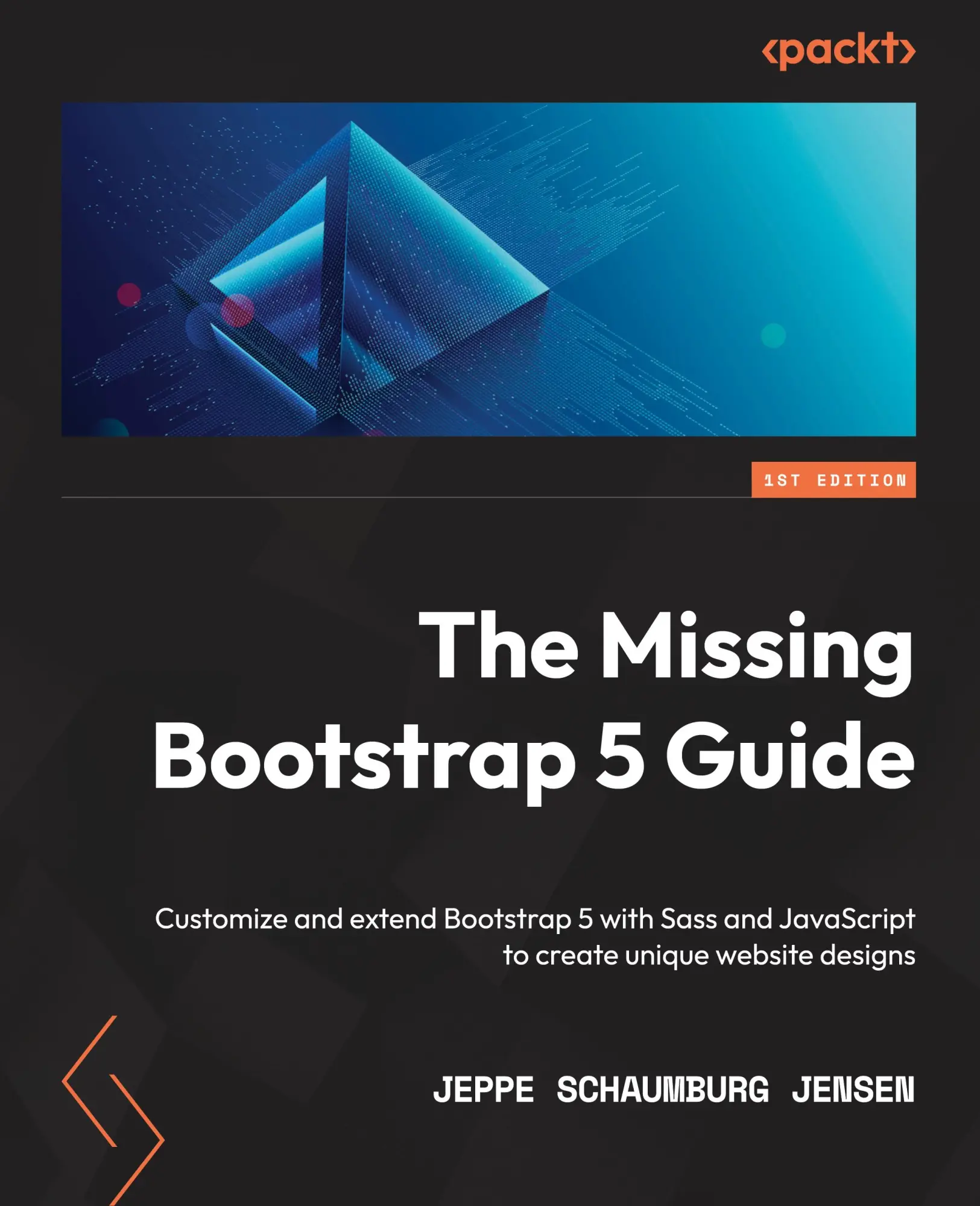 Cover: 9781801076432 | The Missing Bootstrap 5 Guide | Jeppe Schaumburg Jensen | Taschenbuch