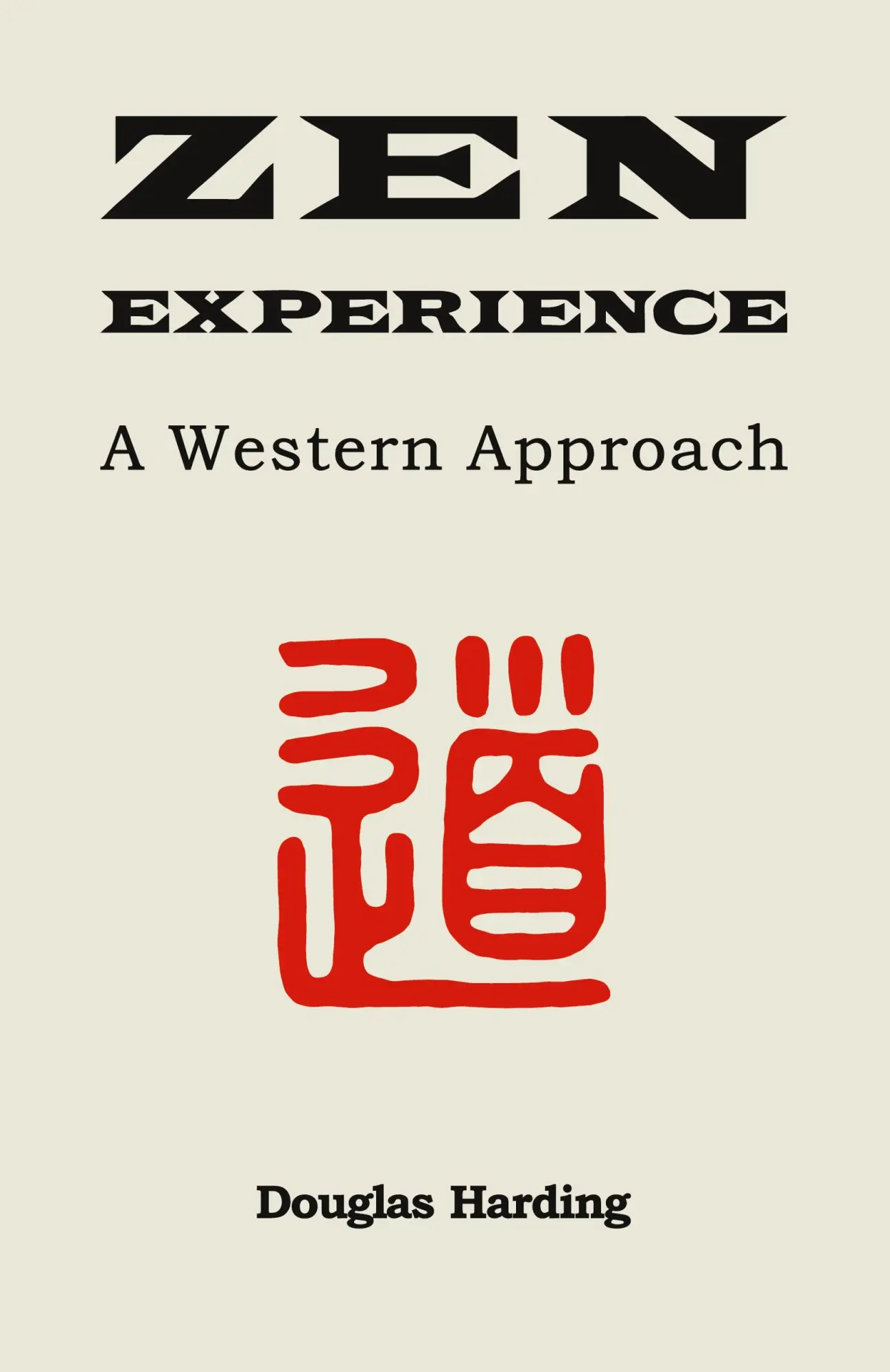 Cover: 9781914316432 | Zen Experience | Douglas E Harding | Taschenbuch | Englisch | 2022