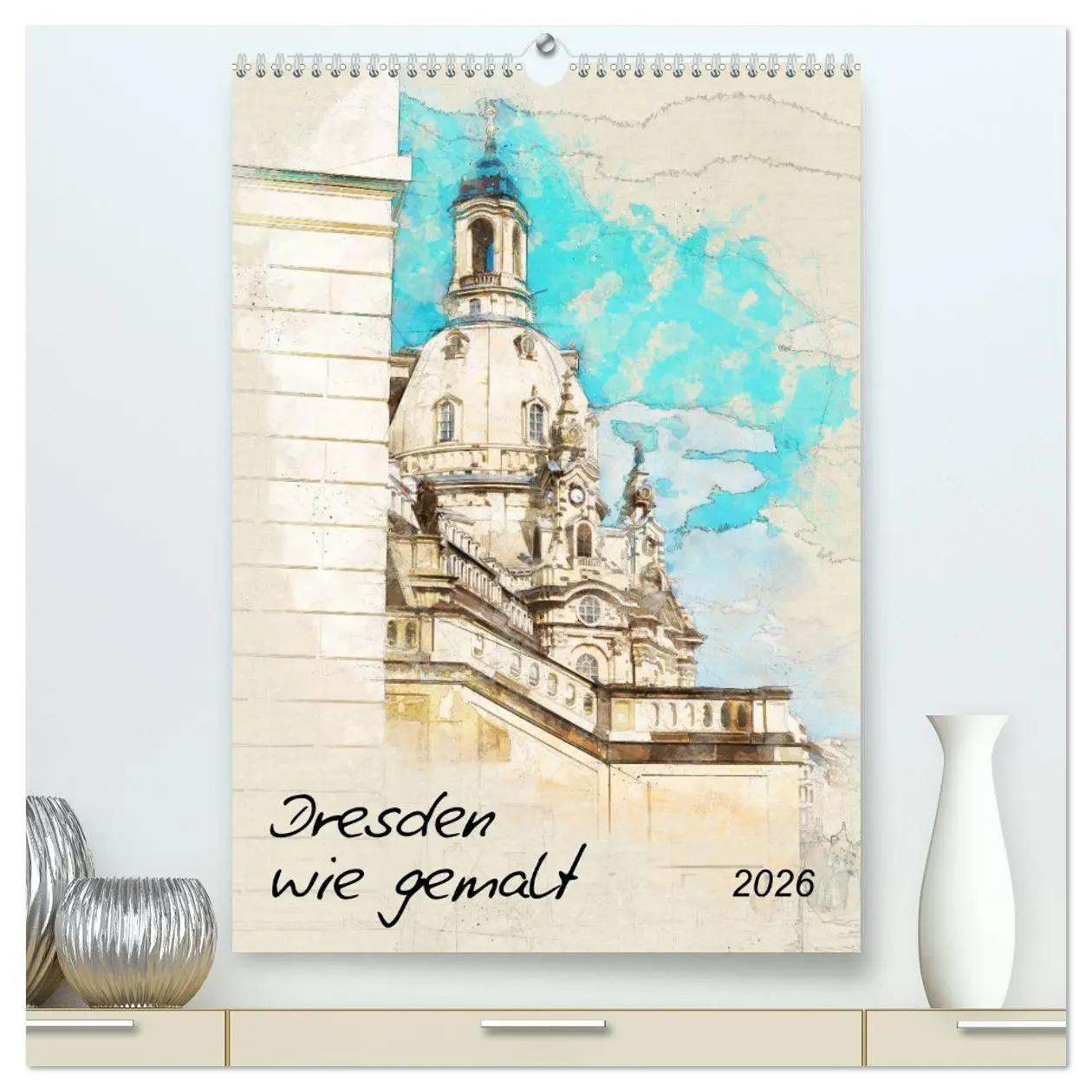 Cover: 9783516376432 | Dresden wie gemalt (hochwertiger Premium Wandkalender 2026 DIN A2...