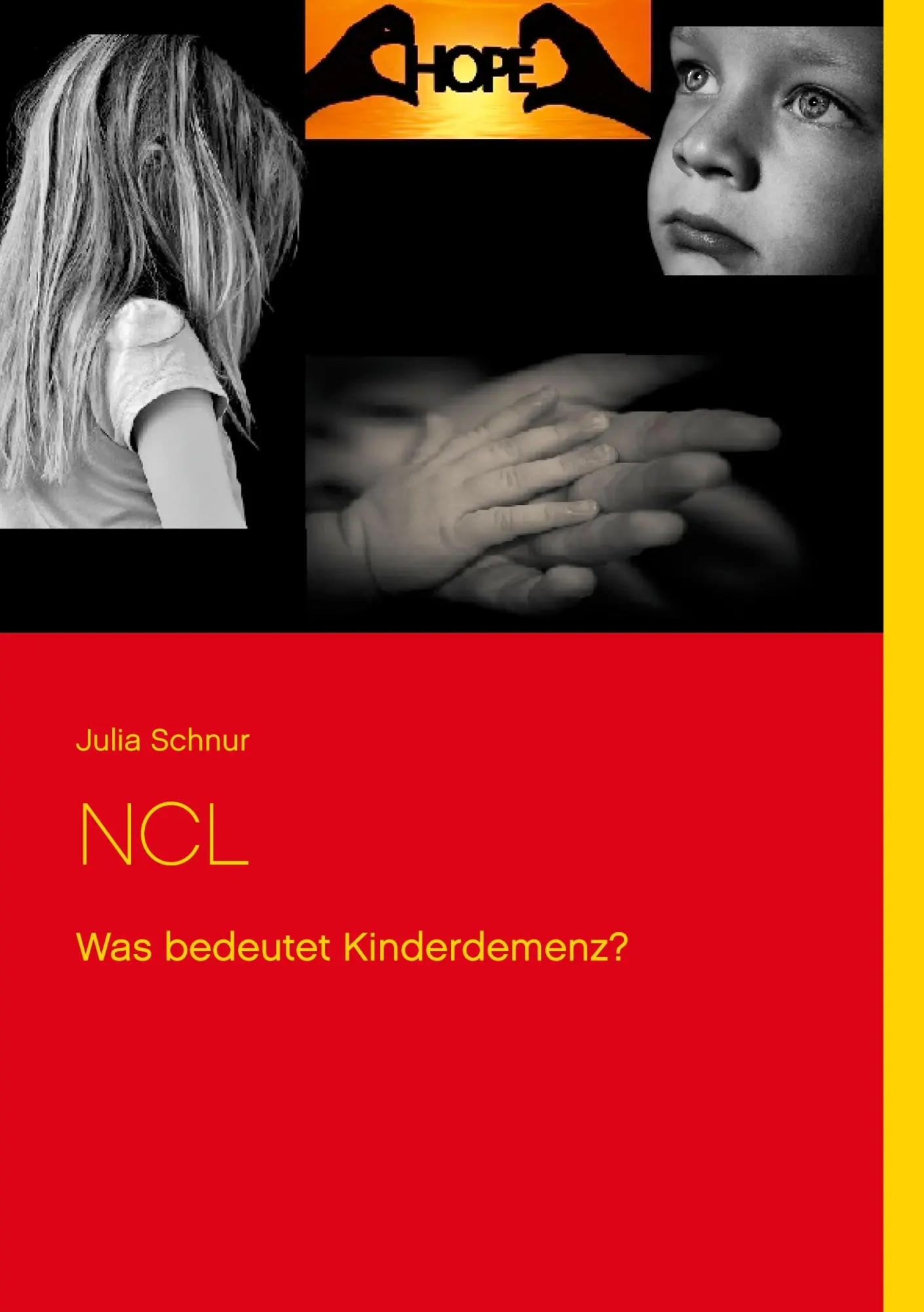 Cover: 9783752686432 | NCL | Was bedeutet Kinderdemenz? | Julia Schnur | Taschenbuch | 50 S.